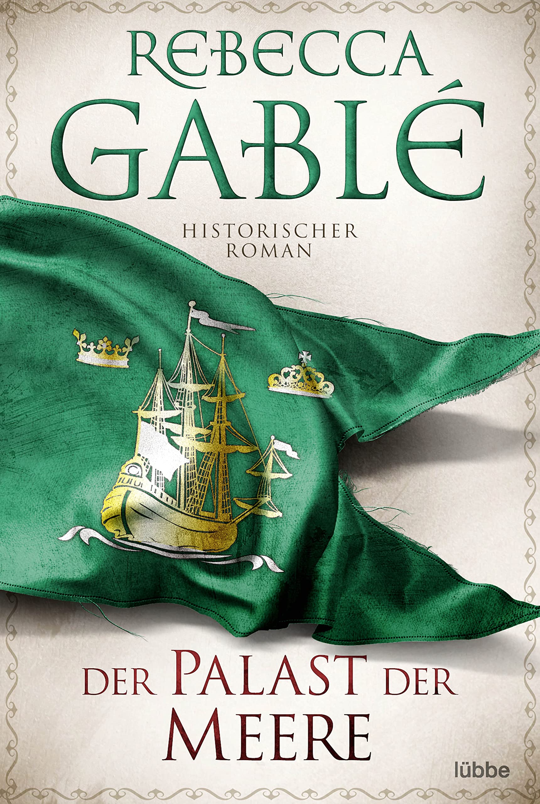 Der Palast der Meere: Historischer Roman