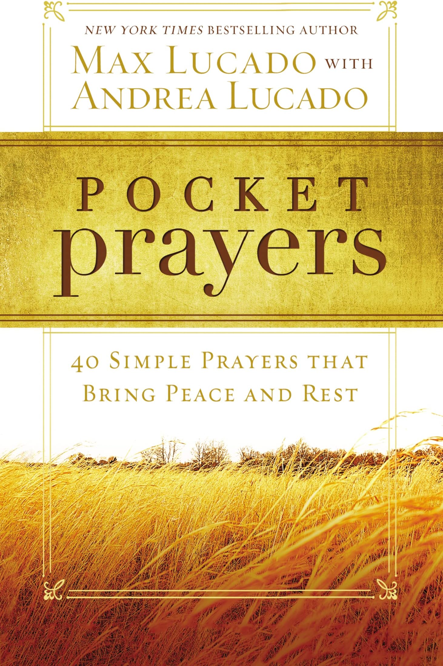 POCKET PRAYERS IND: 40 Simple Prayers that Bring Peace and Rest – The Perfect Mother’s Day Gift for Christian Moms (Pocket Prayers with Max Lucado)