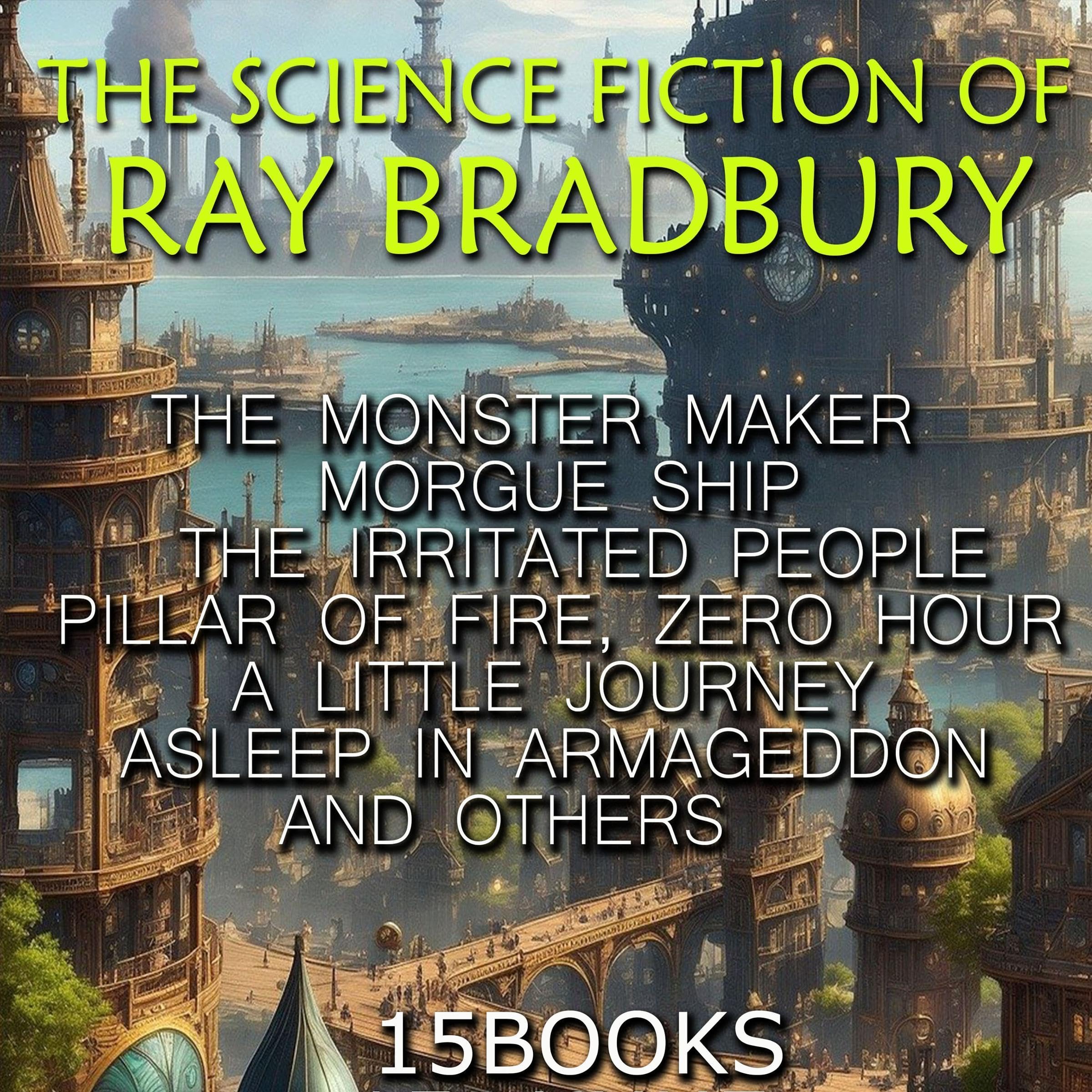 The Science Fiction of Ray Bradbury (15+ Books)
