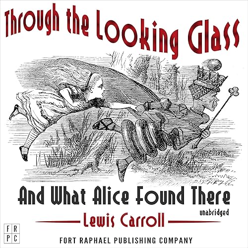 Two Classics from Lewis Carroll: Adventures in Wonderland and Through the Looking-Glass and What Alice Found There