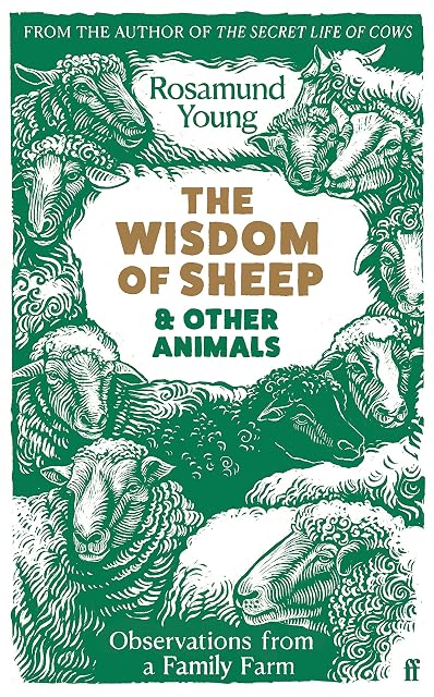 Portada de The Wisdom Of Sheep & Other Animals: Observations From A Family Farm