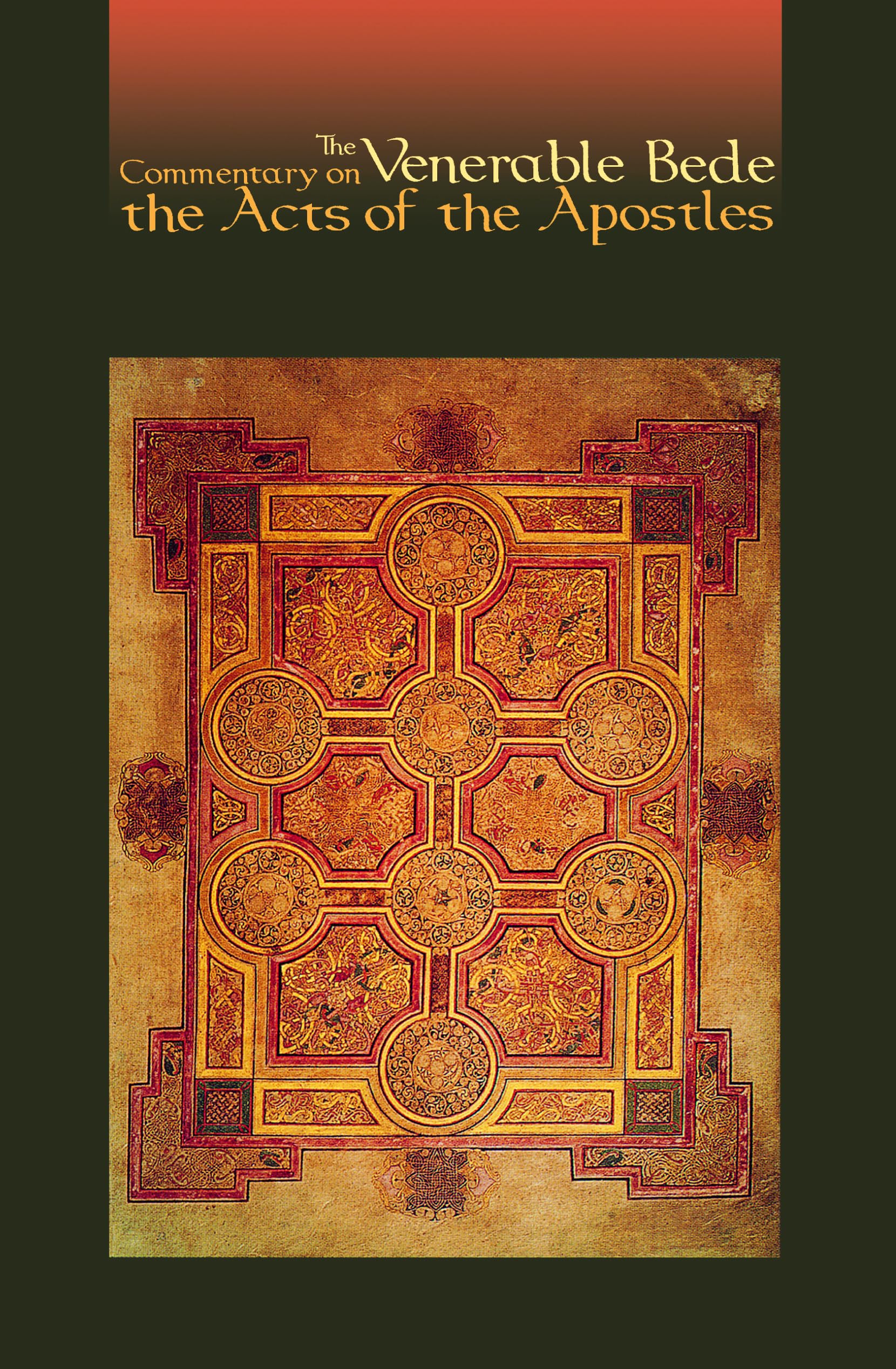 The Commentary on the Acts of the Apostles: The Venerable Bede: 117 (Cistercian Studies Series, 117)