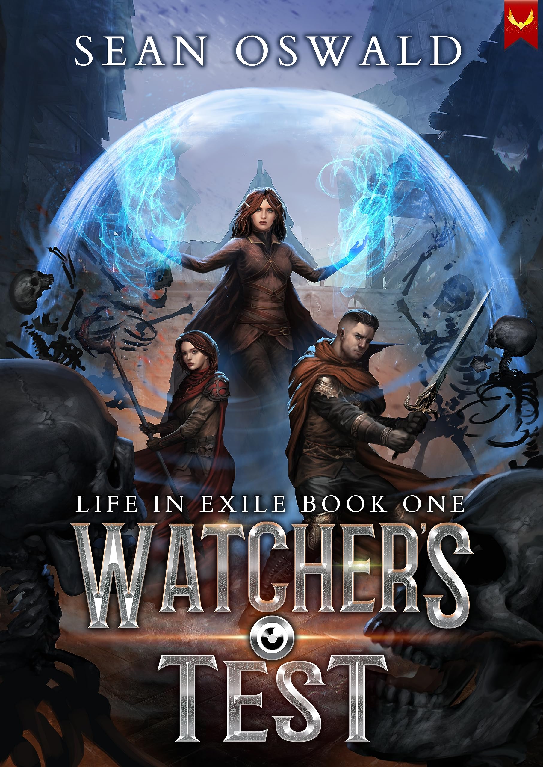 Watcher's Test: A LitRPG Saga (Life in Exile Book 1)