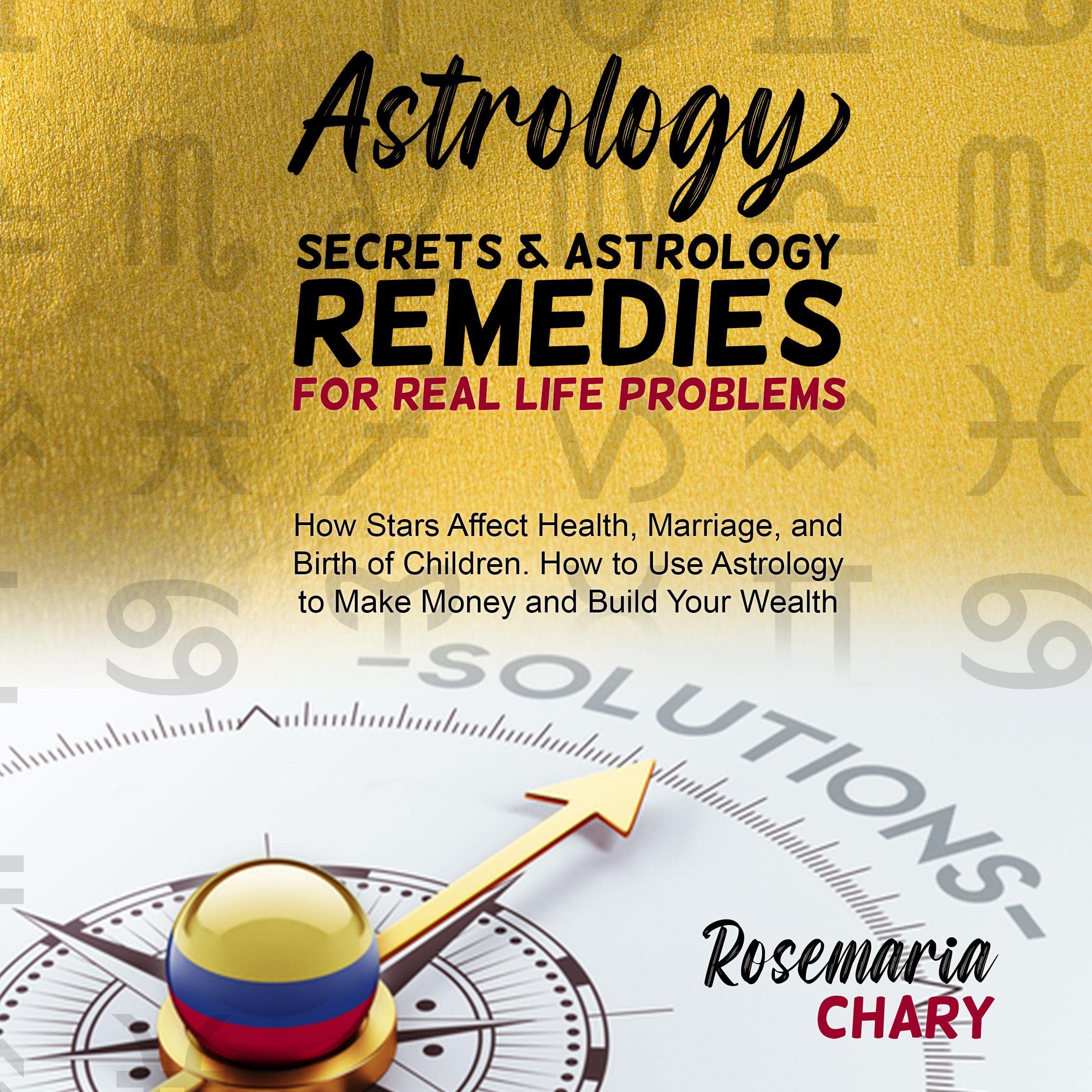Cover art for Astrology Secrets & Astrology Remedies for Real Life Problems