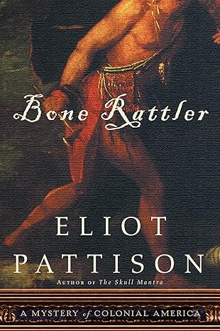 Eliot Pattison Bone Rattler