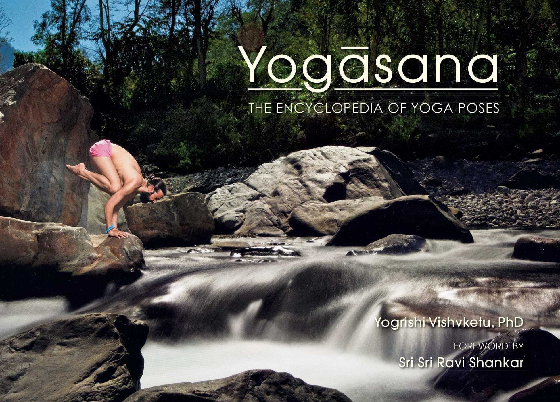 Yogasana: The Encyclopedia of Yoga Poses Paperback – October 13, 2015