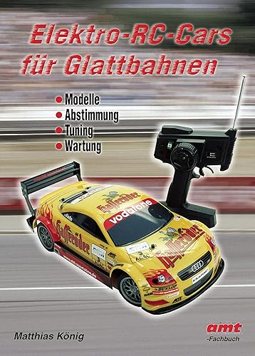 Elektro-RC-Cars für Glattbahnen (German Edition)