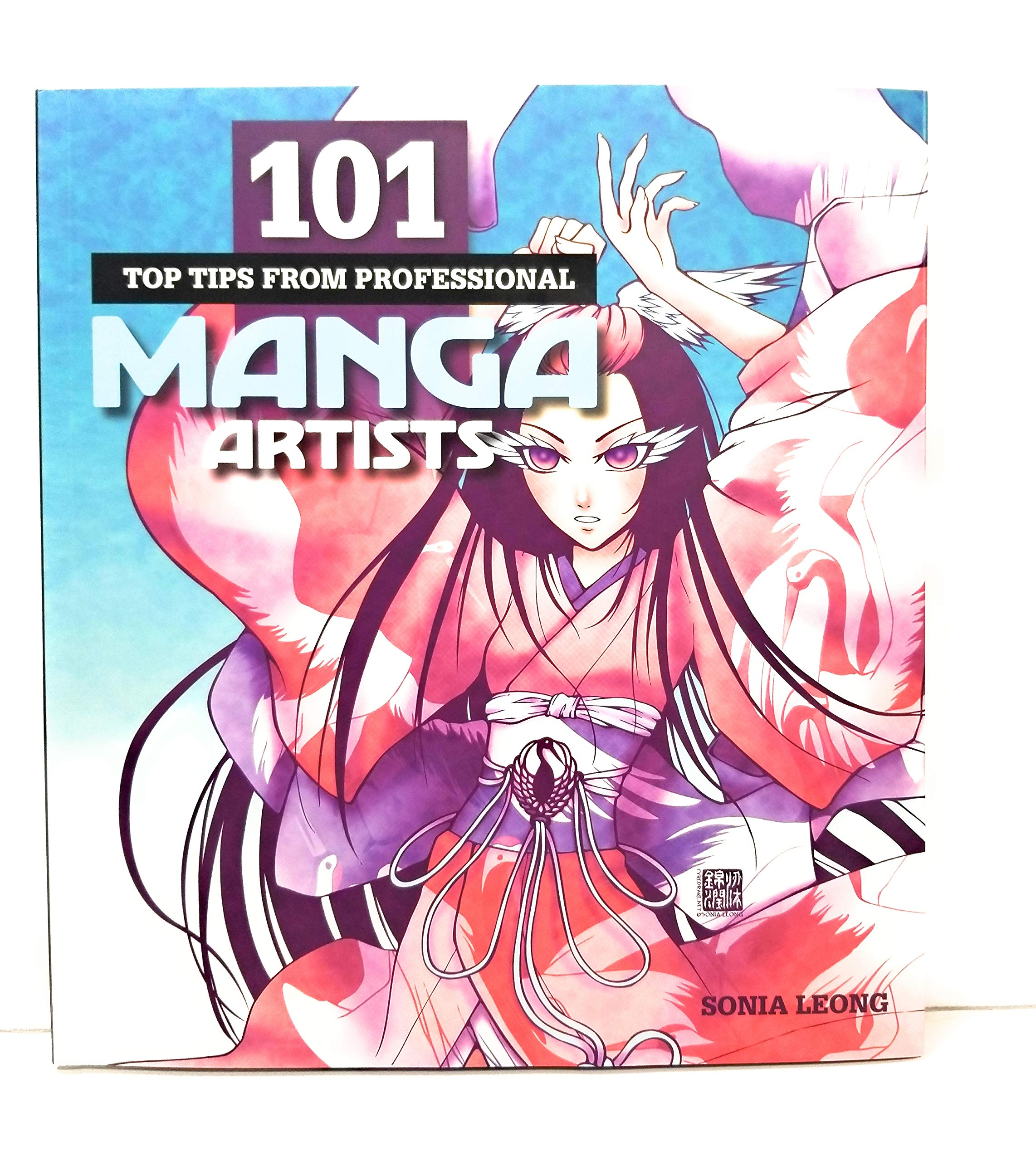 101 Top Tips from Professional Manga Artists Paperback – January 1, 2013