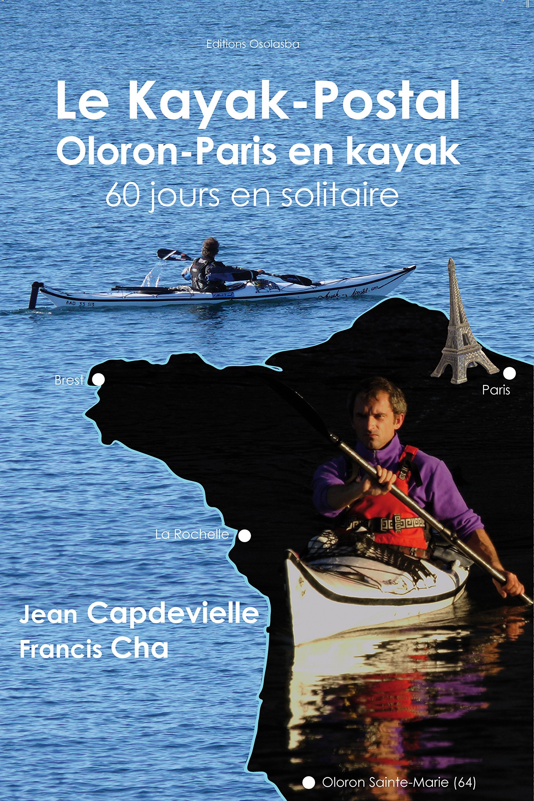 Le Kayak-postal, Oloron-Paris en kayak