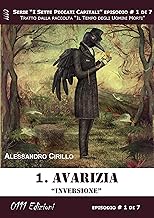 Avarizia. Inversione - Serie I Sette Peccati Capitali ep. 1