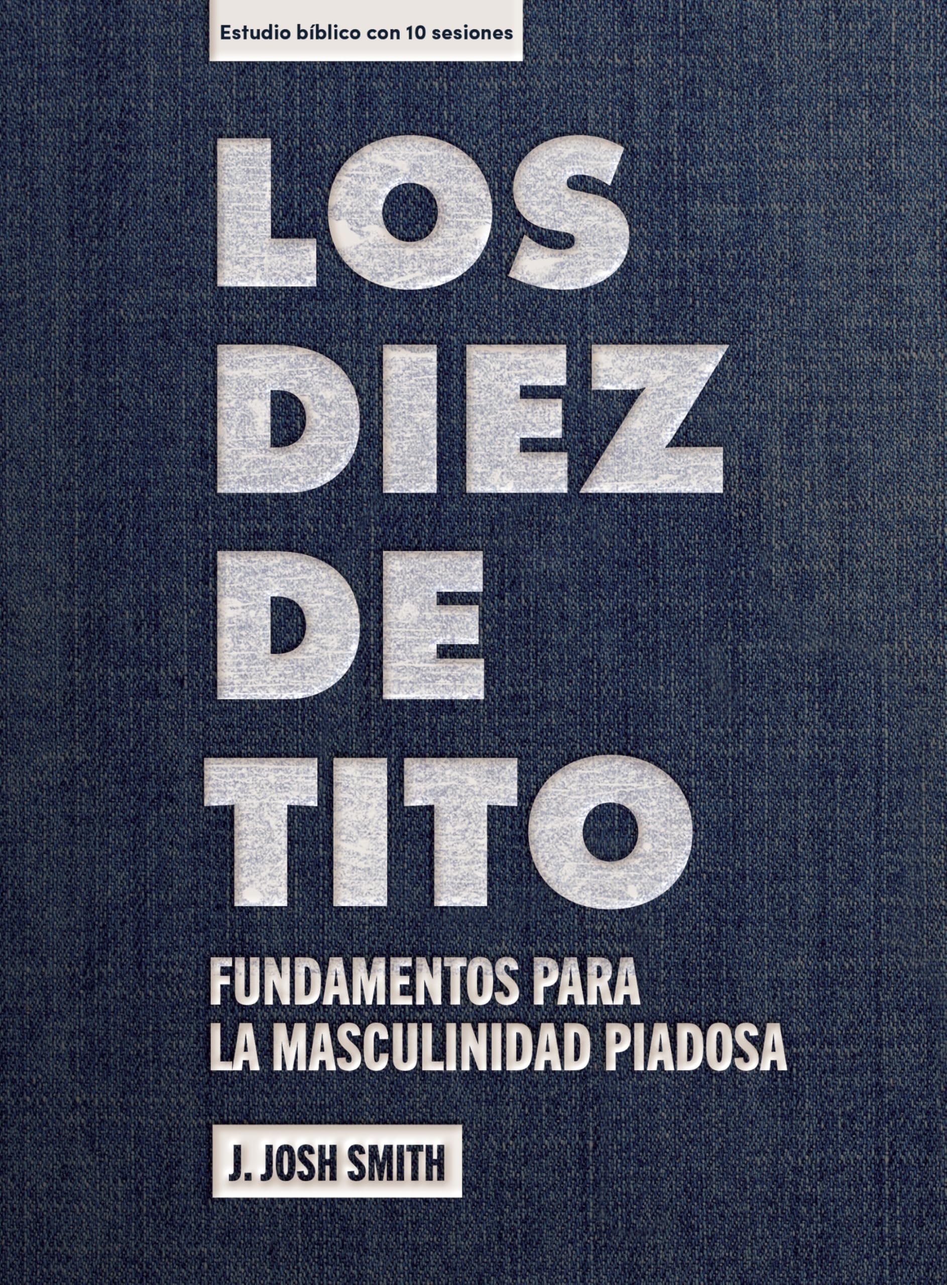 Los diez de Tito - Estudio bíblico con videos