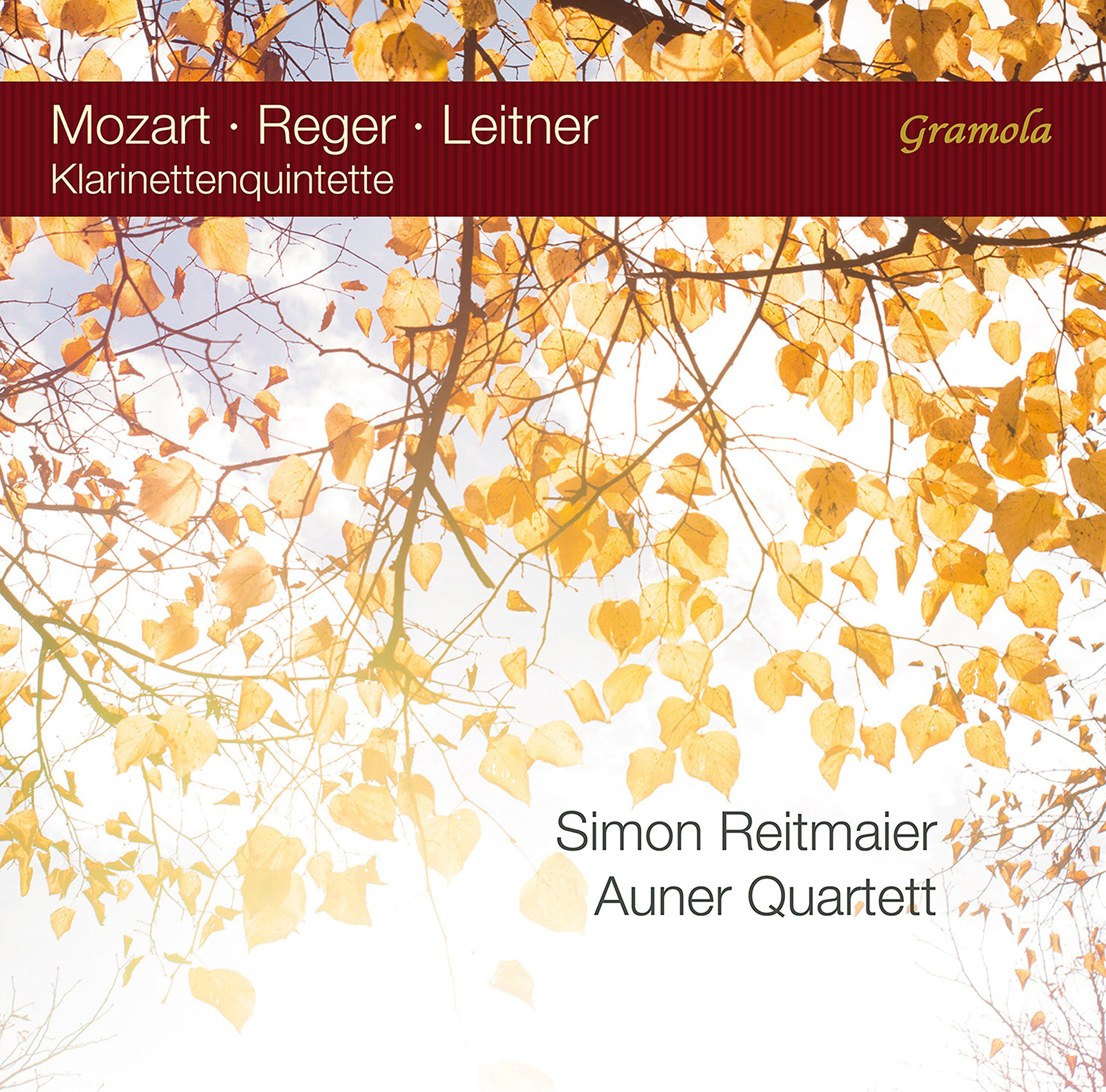 Wolfgang Amadeus Mozart, Max Reger, Ferdinand Leitner: Clarinet Quintets