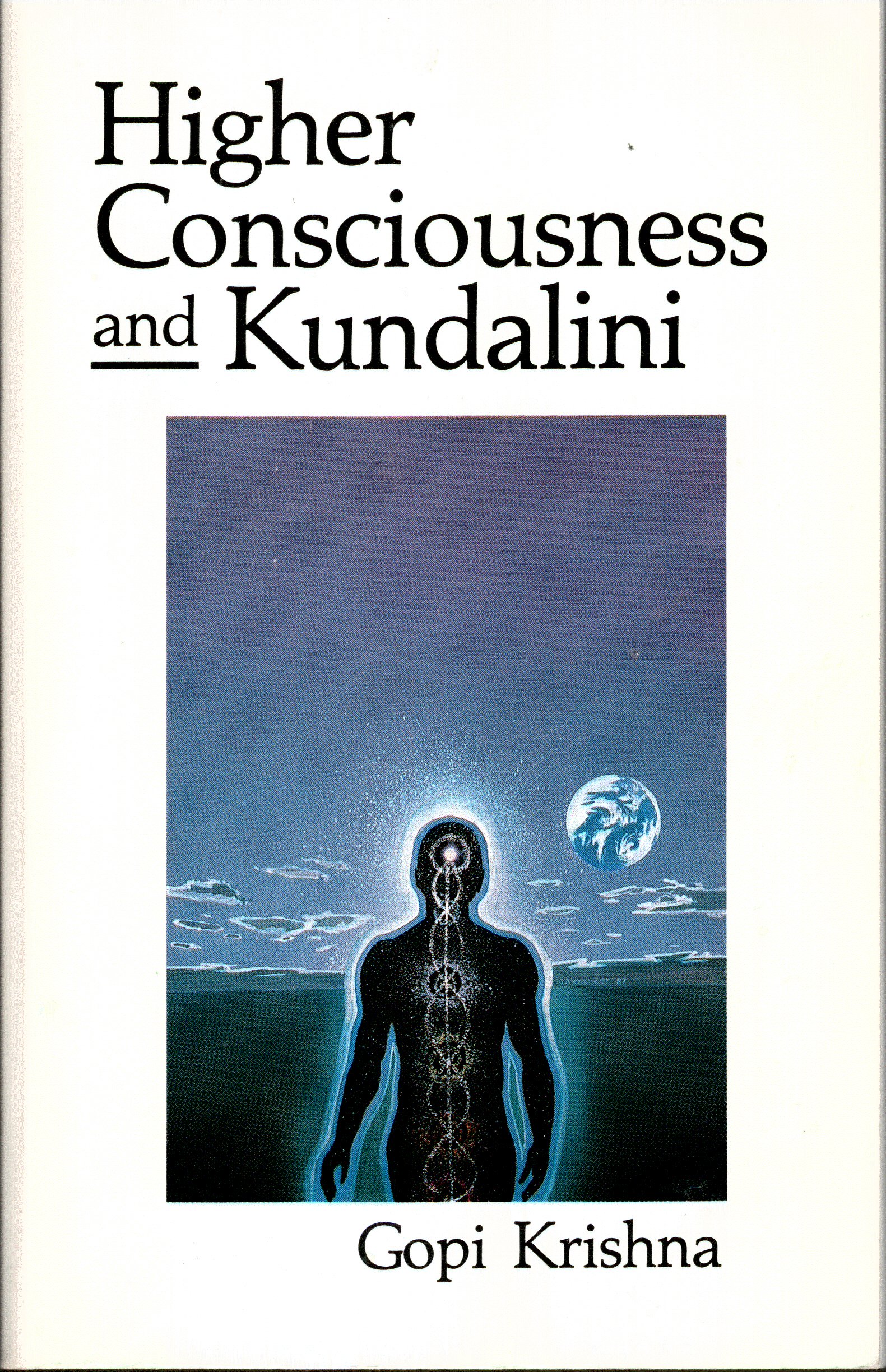Higher Consciousness and Kundalini Paperback – 1 Jan. 1993