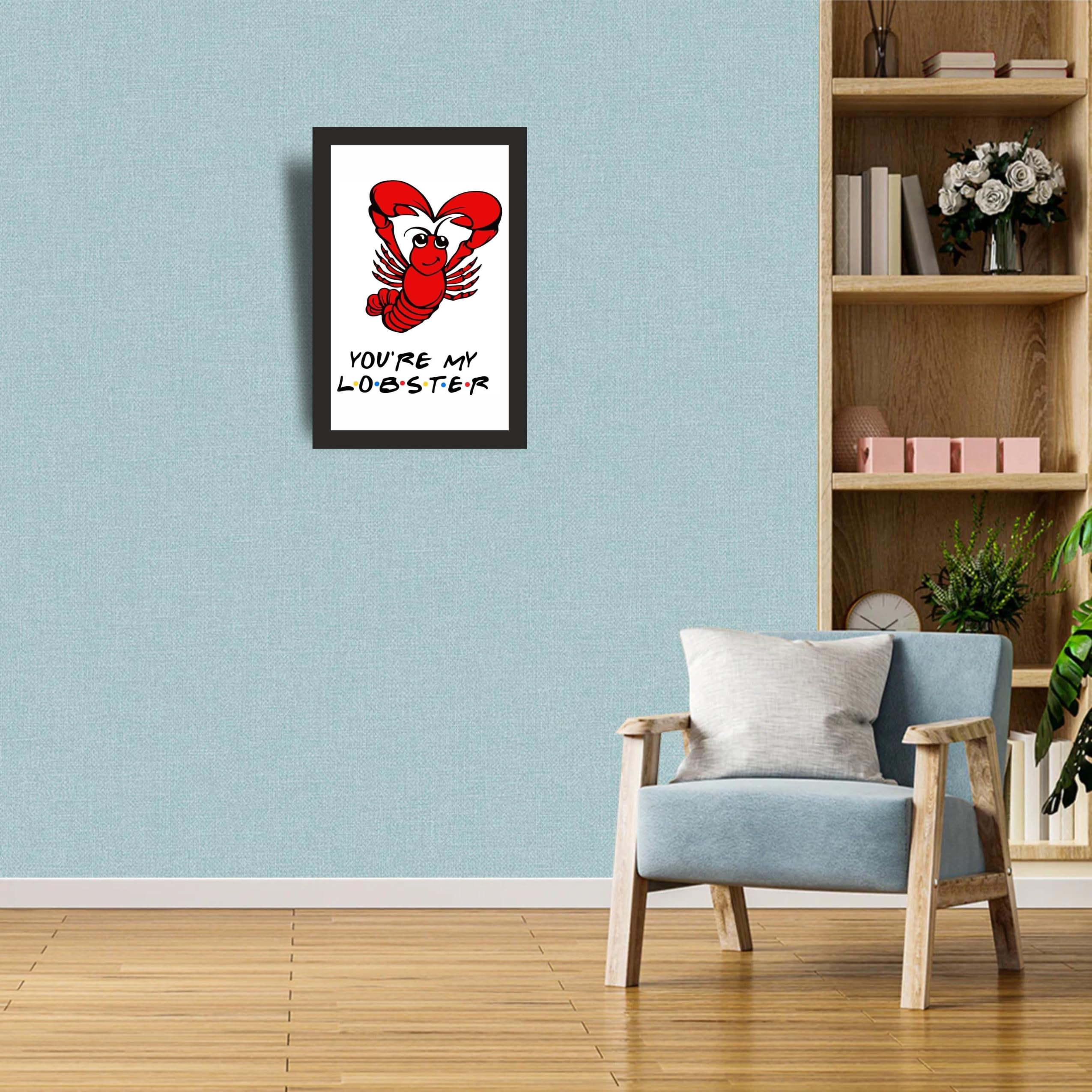 Friends You're My Lobster Photo Frame A4 Black Wall Art