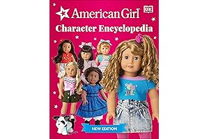 American Girl Character Encyclopedia: The Ultimate Guide to Every American Girl Doll and Her Story