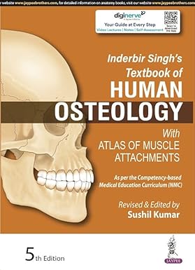 INDERBIR SINGH'S TEXTBOOK OF HUMAN OSTEOLOGY WITH ATLAS OF MUSCLE ATTACHMENTS