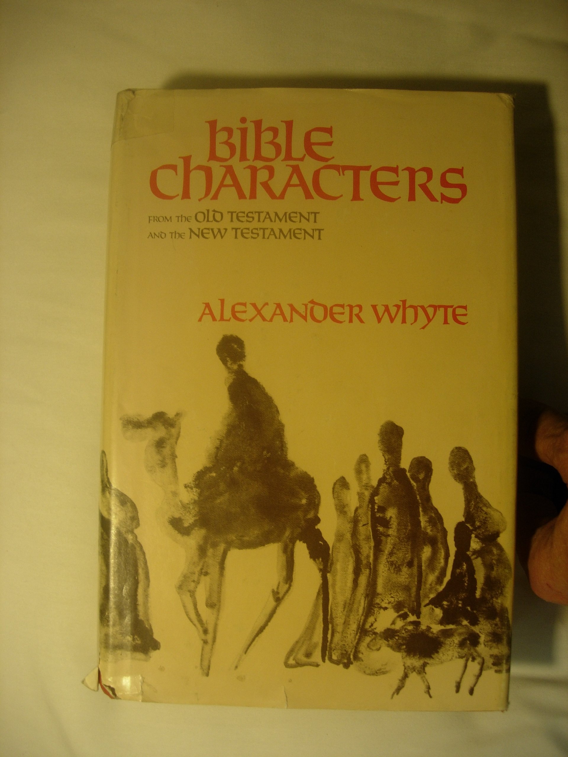 Whyte's Bible Characters: From the Old Testament & the New Testament