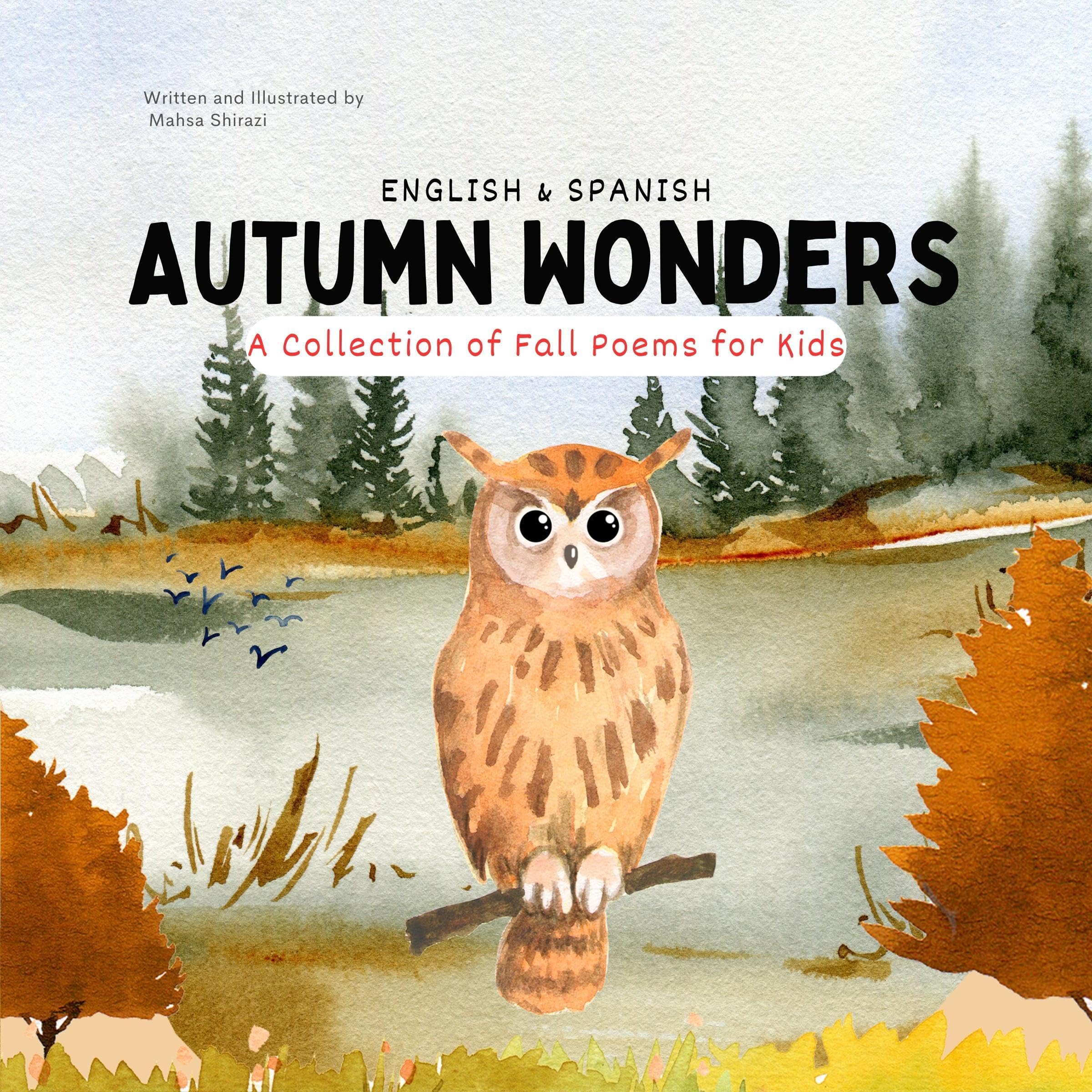 Autumn Wonders: A Collection of Fall Poems for Kids (English & Spanish Edition)