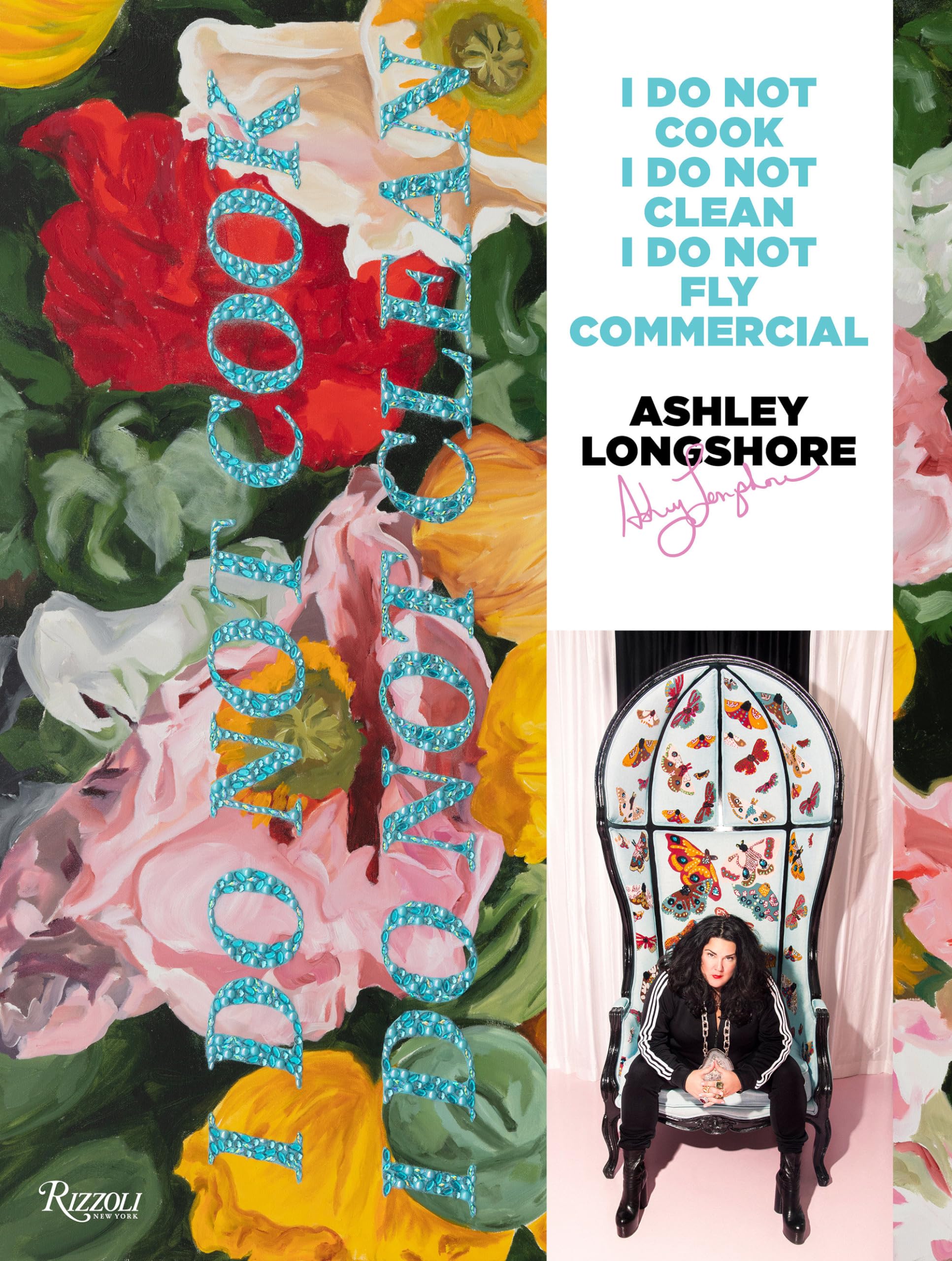 Ashley LongshoreAshley Longshore: I Do Not Cook, I Do Not Clean, I Do Not Fly Commercial