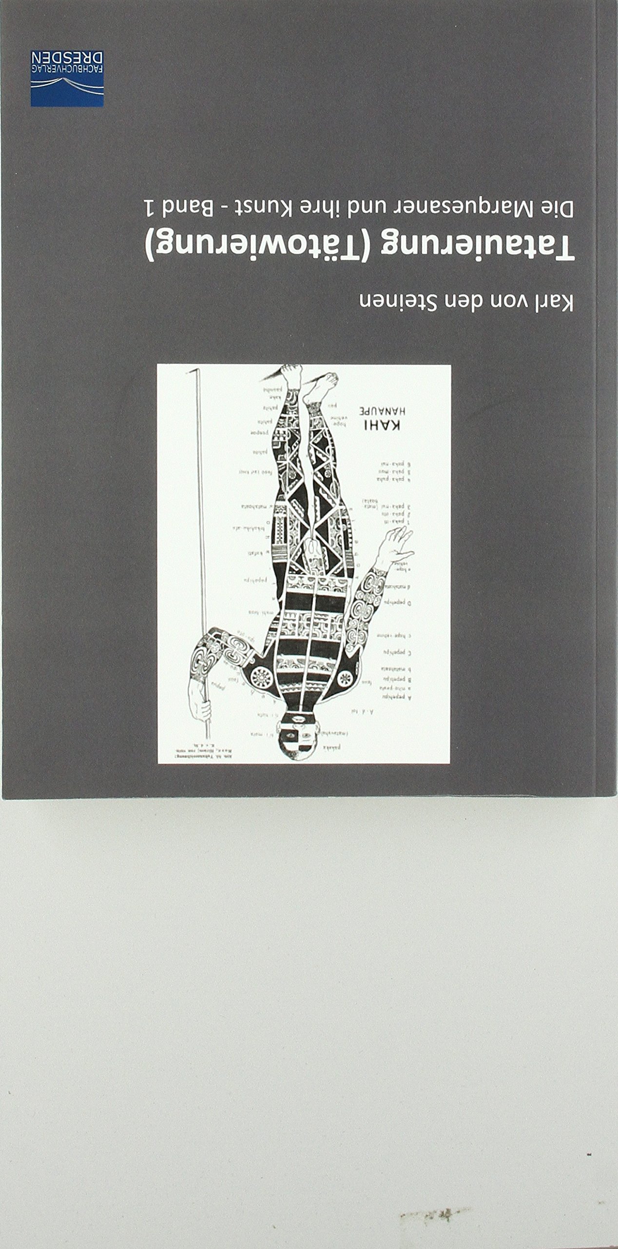 Tatauierung (Tätowierung): Die Marquesaner und ihre Kunst - Band 1 (German Edition)