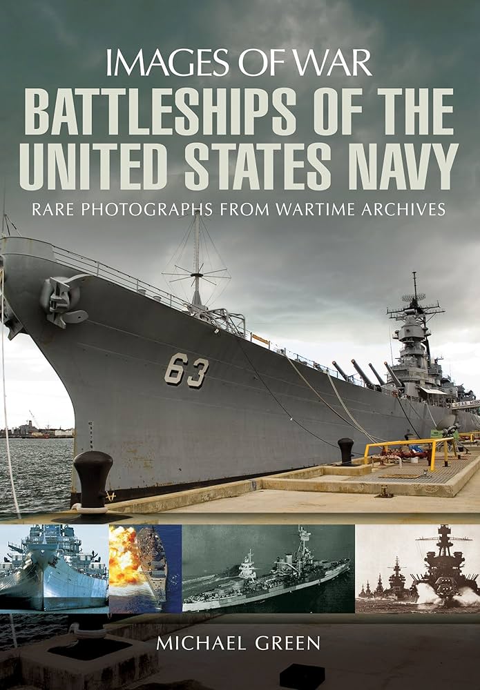 Battleships of the United States Navy (Images of War): Green