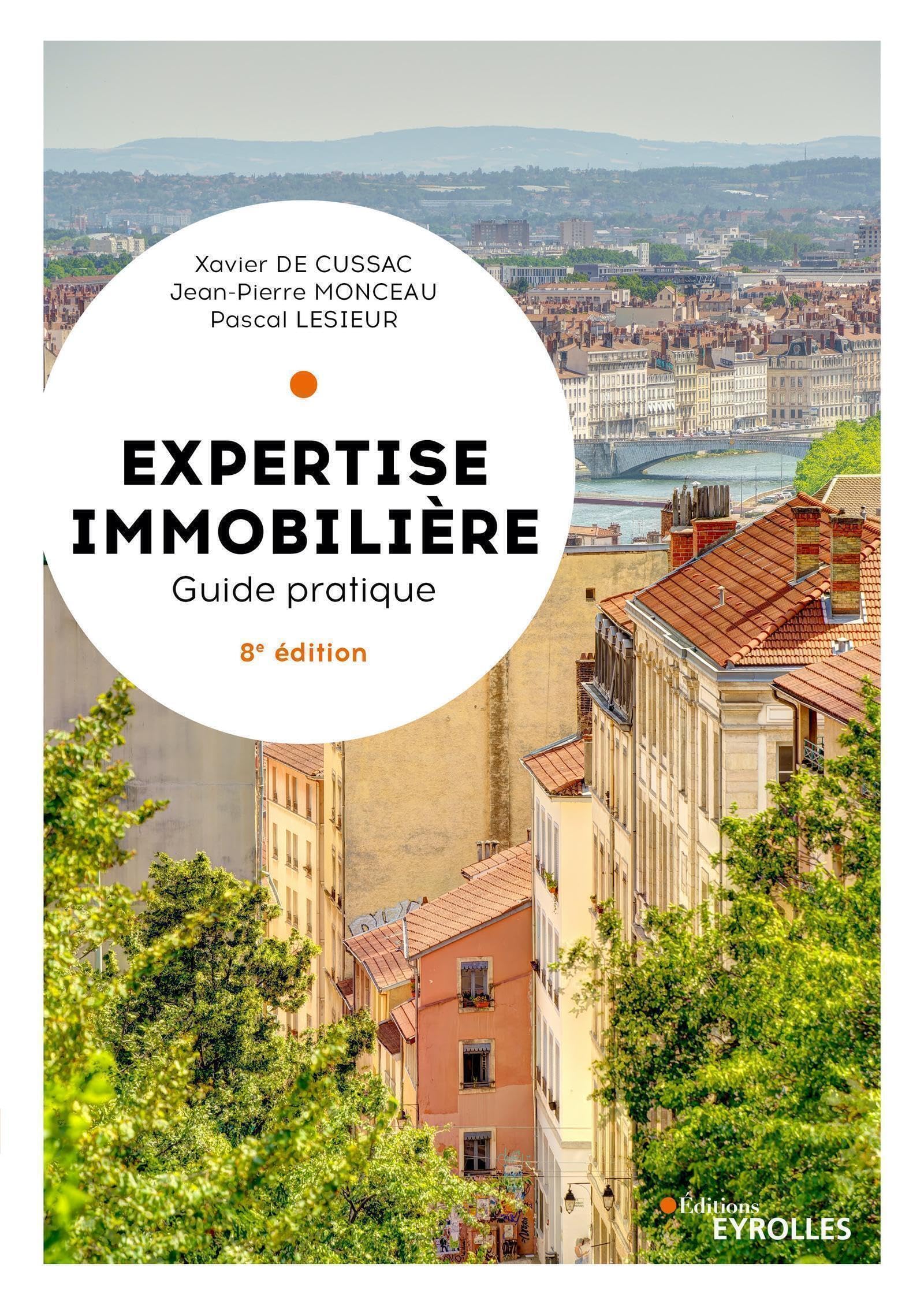 Expertise immobilière - 8e édition: Guide pratique