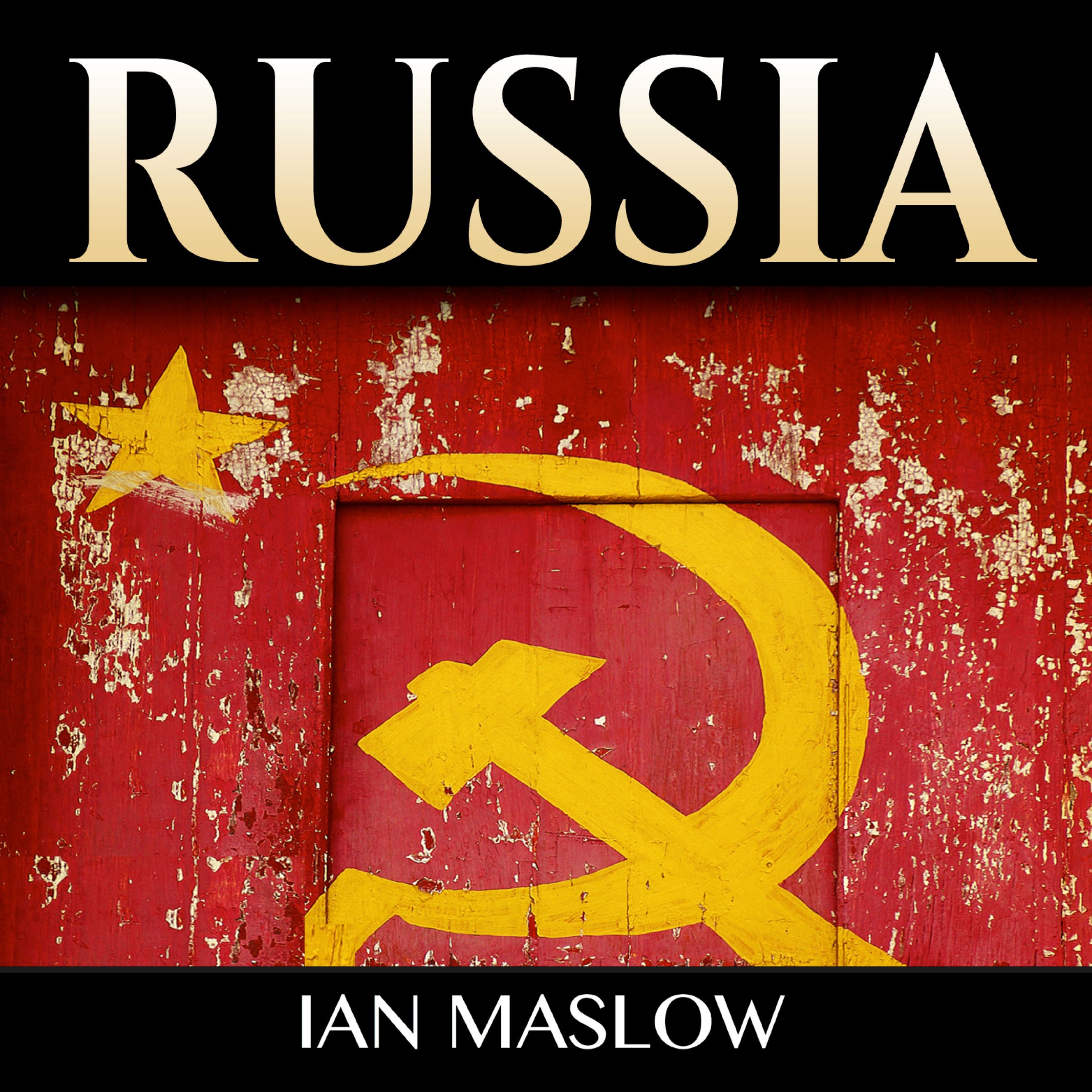 Cover art for History of Russia: Kievan Rus to Vladimir Putin, Tsars and Revolutions