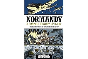 Normandy: A Riveting Graphic Novel of D-Day for Kids 9-12