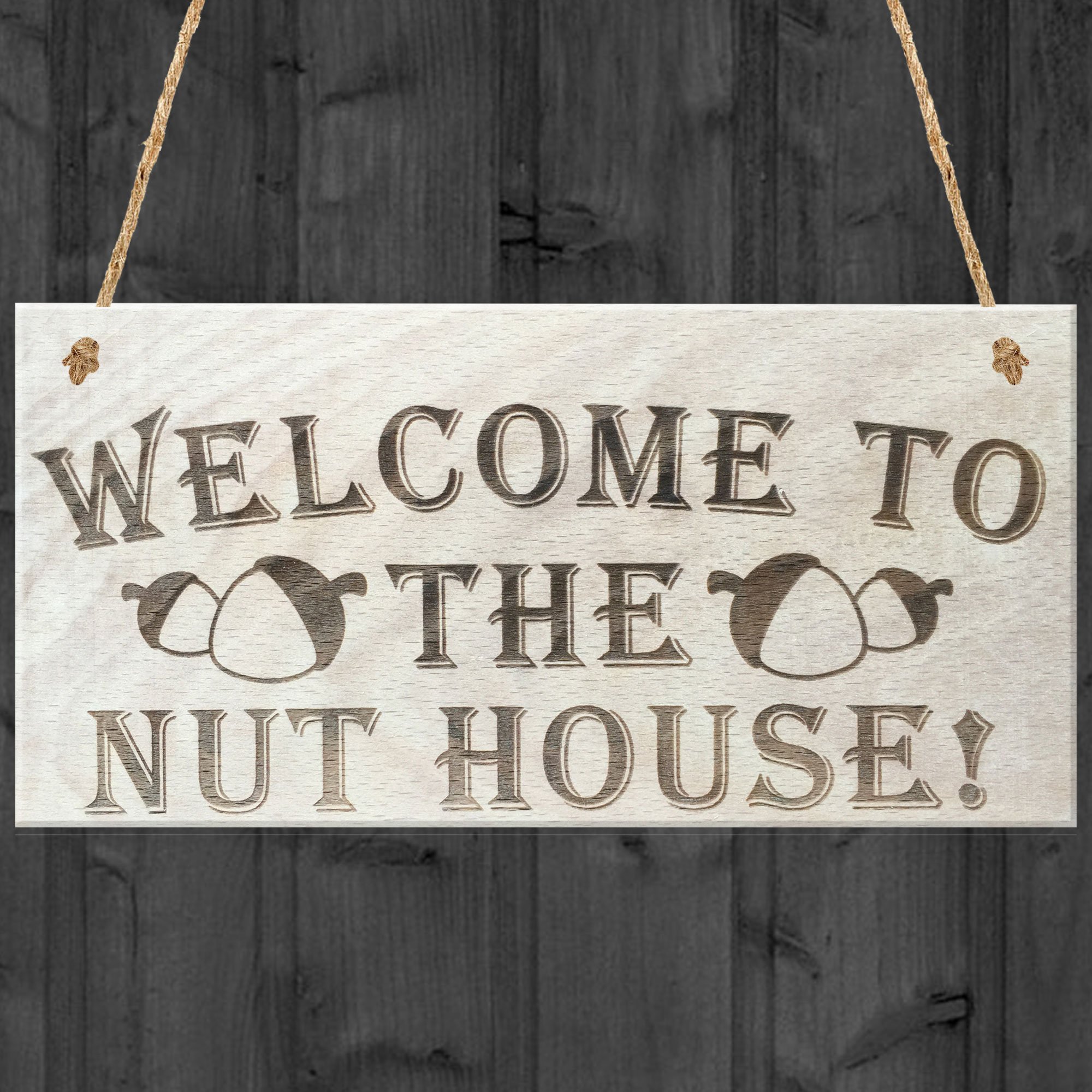 Red Ocean Welcome To The Nut House Novelty Wooden Hanging Plaque Funny House Door Garden Sign