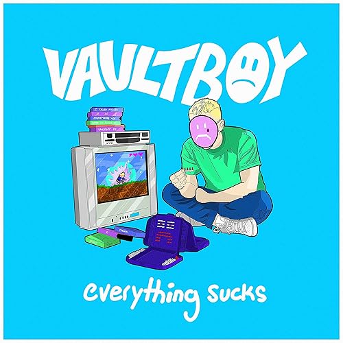 everything sucks [Explicit]