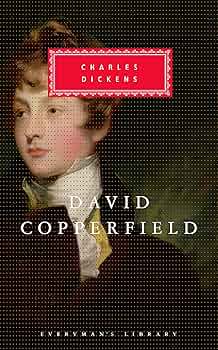 David Copperfield (Everyman's Library): Dickens, Charles