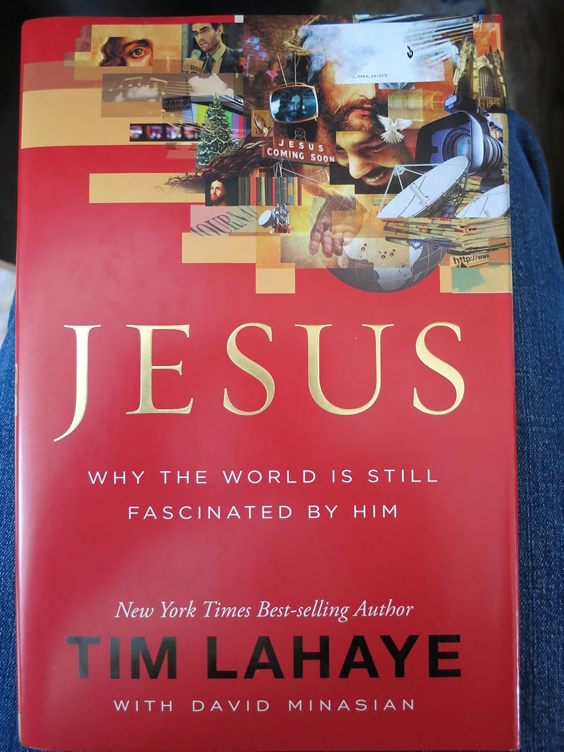 Jesus Why the World Is Still Fascinated by Him LaHaye,