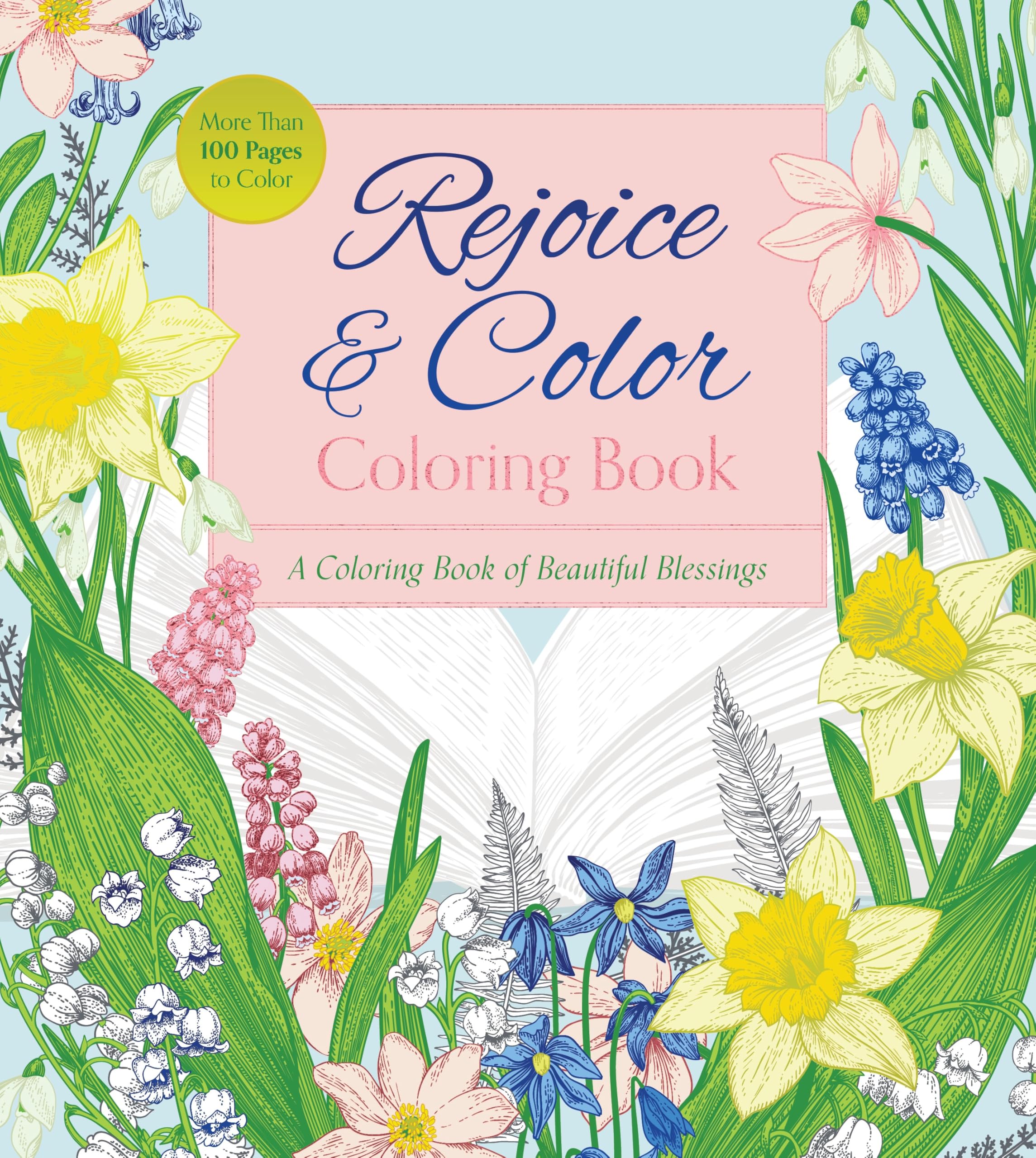 Rejoice & Color Coloring Book: A Coloring Book of Beautiful Blessings - More Than 100 Page to Color (Chartwell Coloring Books)