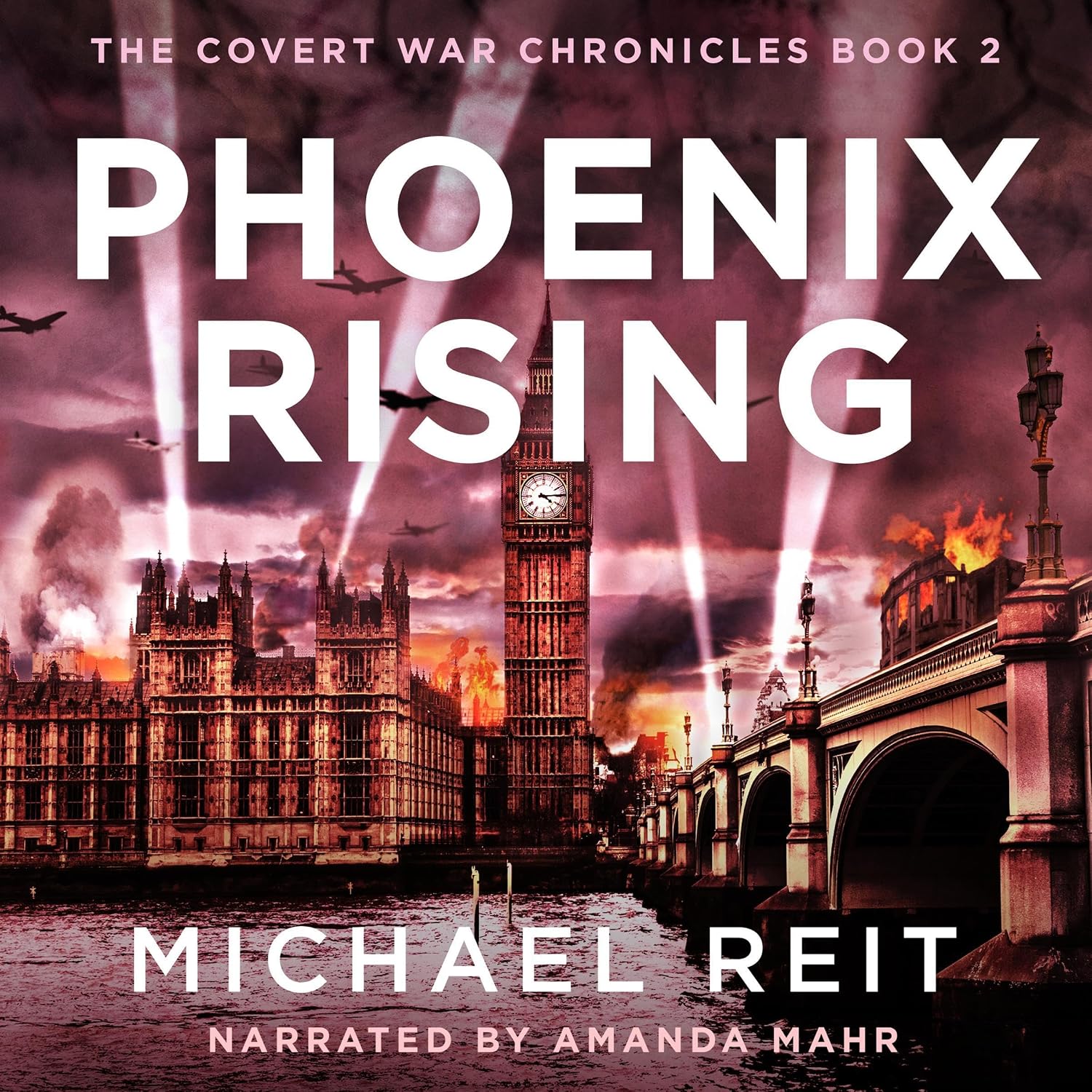 Phoenix Rising: The Covert War Chronicles, Book 2