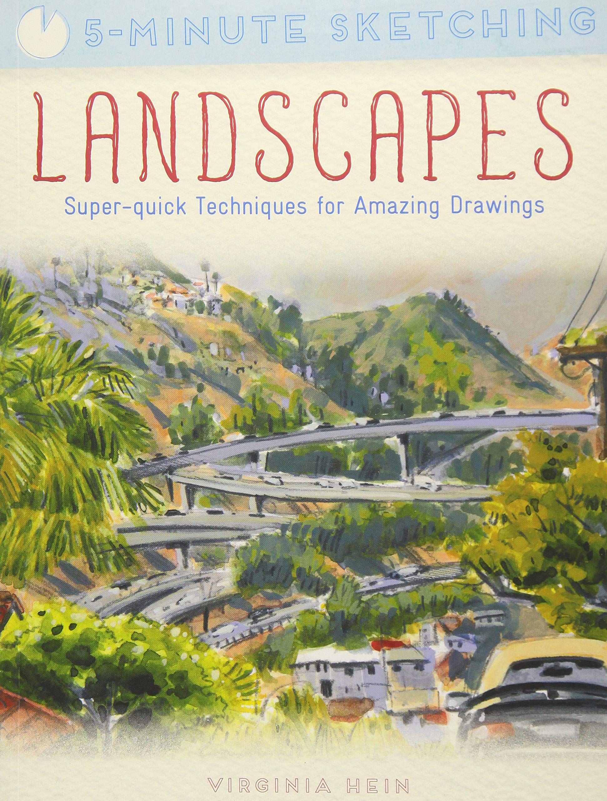 5-Minute Sketching: Landscapes: Super-Quick Techniques for Amazing Drawings