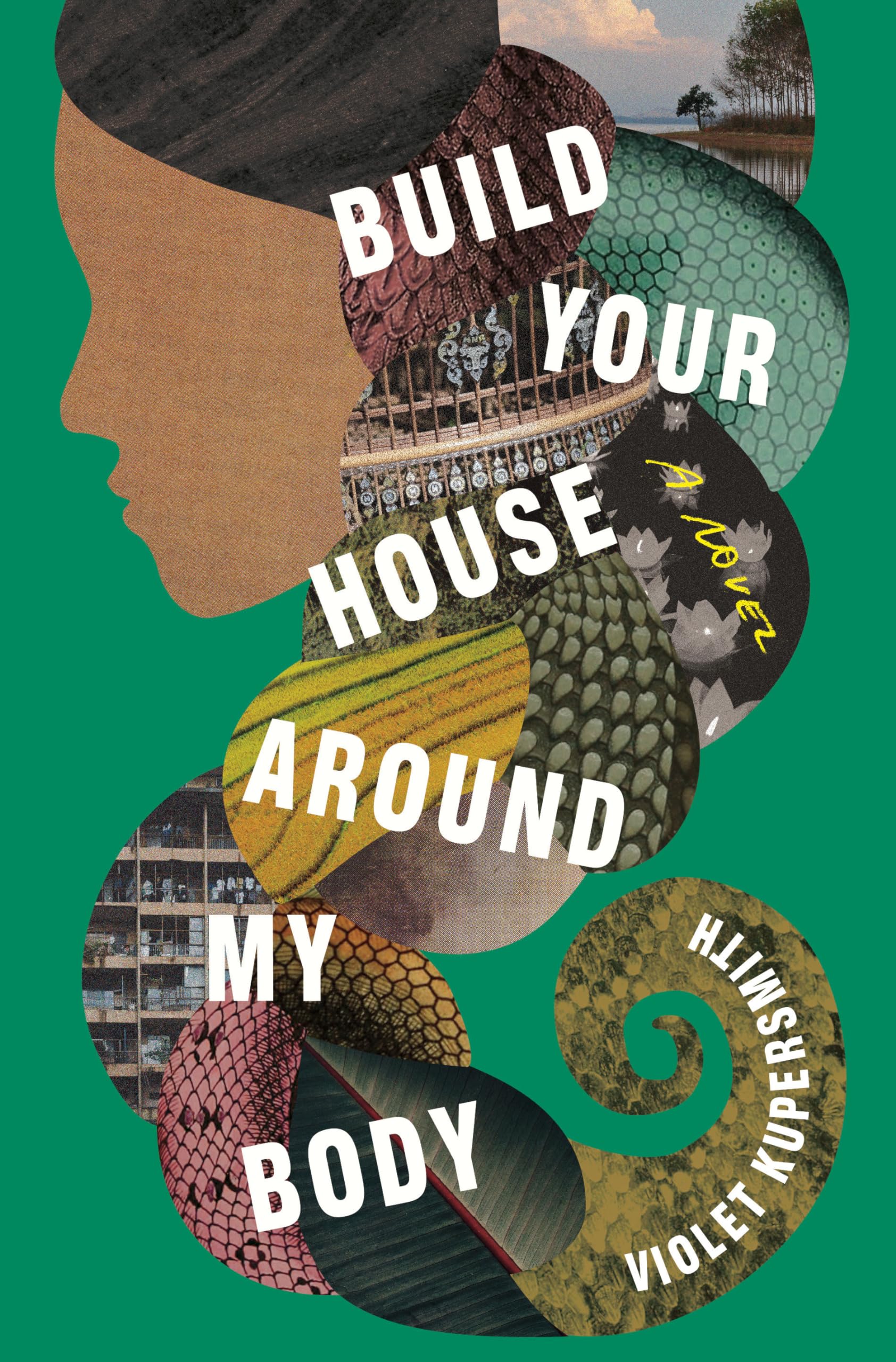 Build Your House Around My Body A Novel 9780812993325