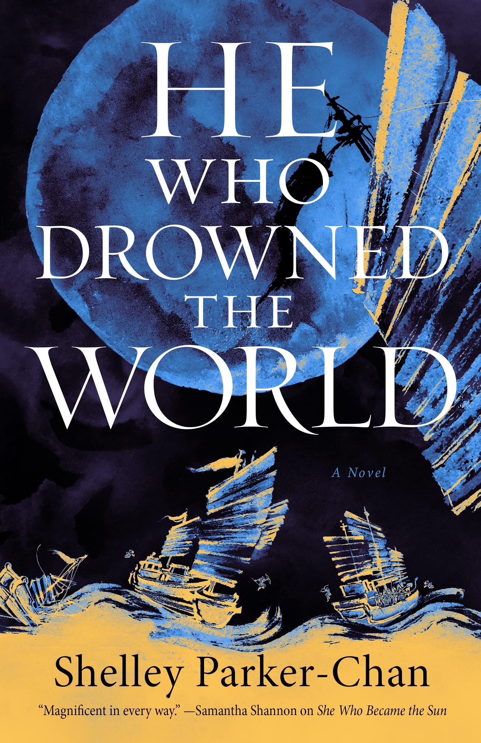 He Who Drowned the World: A Novel (The Radiant Emperor Duology Book 2)