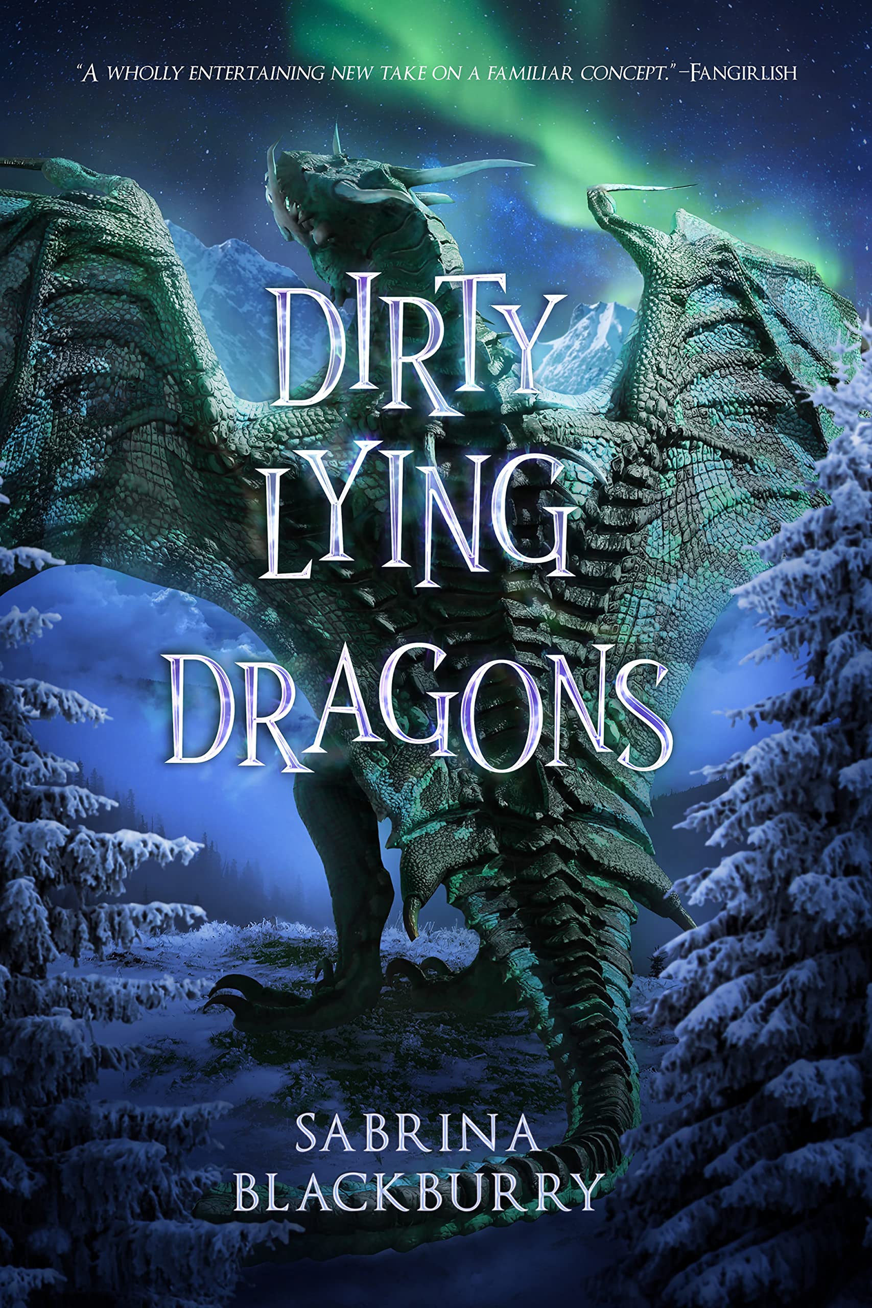 Dirty Lying Dragons: An Enchanted Fates Novel: 2