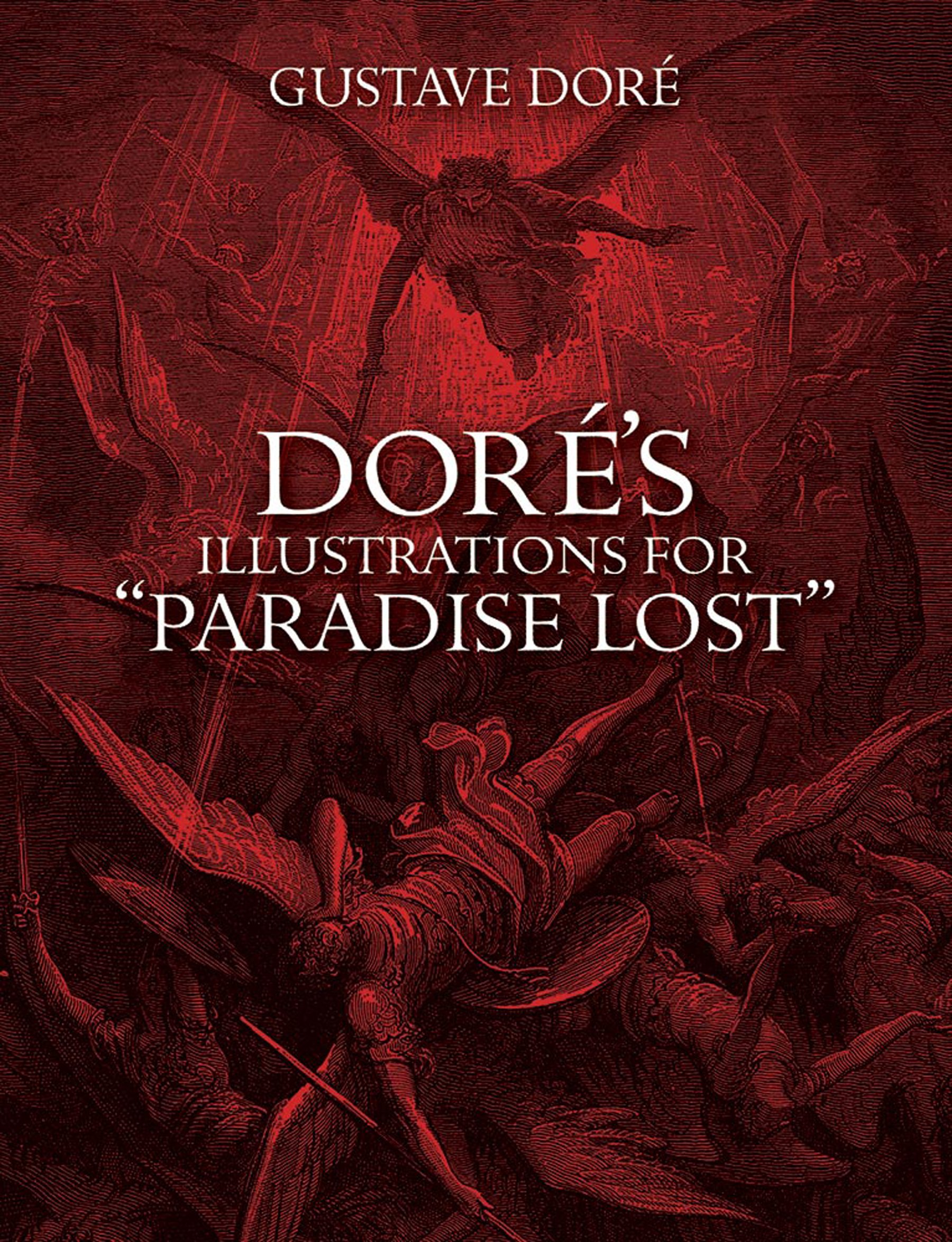 Doré's Illustrations for "Paradise Lost (Dover Fine Art, History of Art) Paperback – Illustrated, 1 Feb. 2000