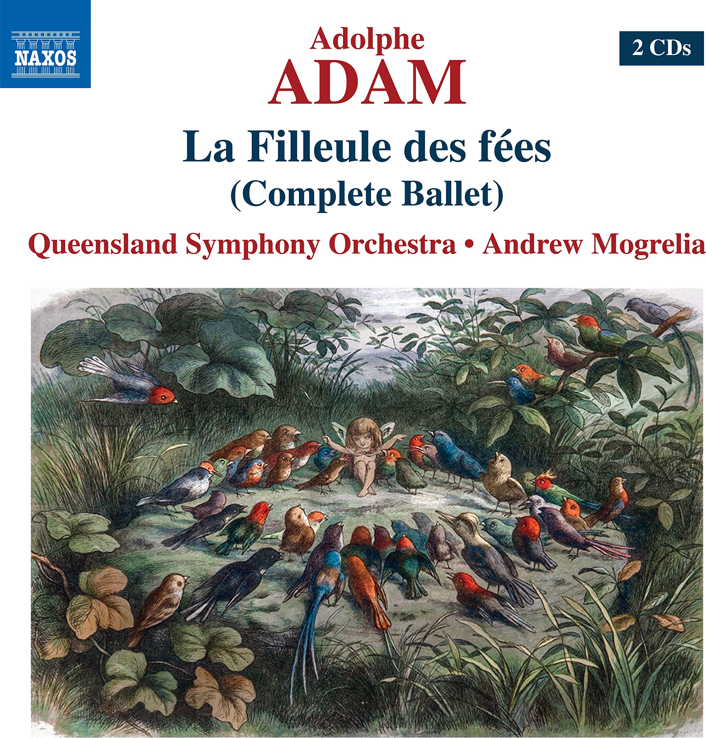 Adolphe Adam: La Filleule des f?es (Complete Ballet)