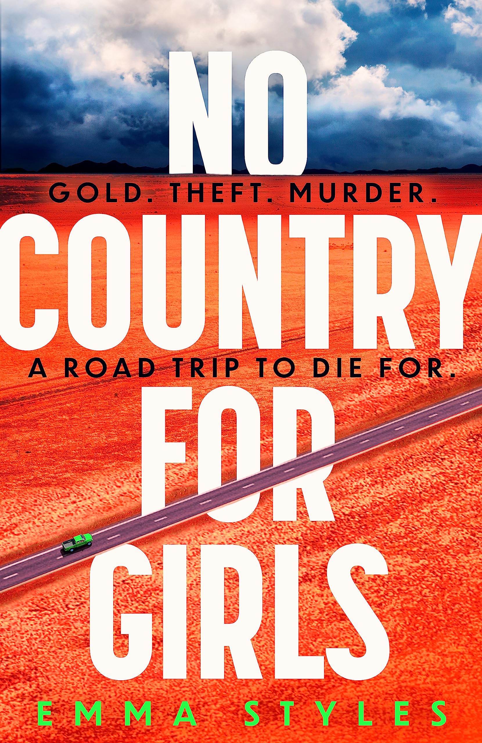 No Country for Girls by Emma Styles (Hardback Book)