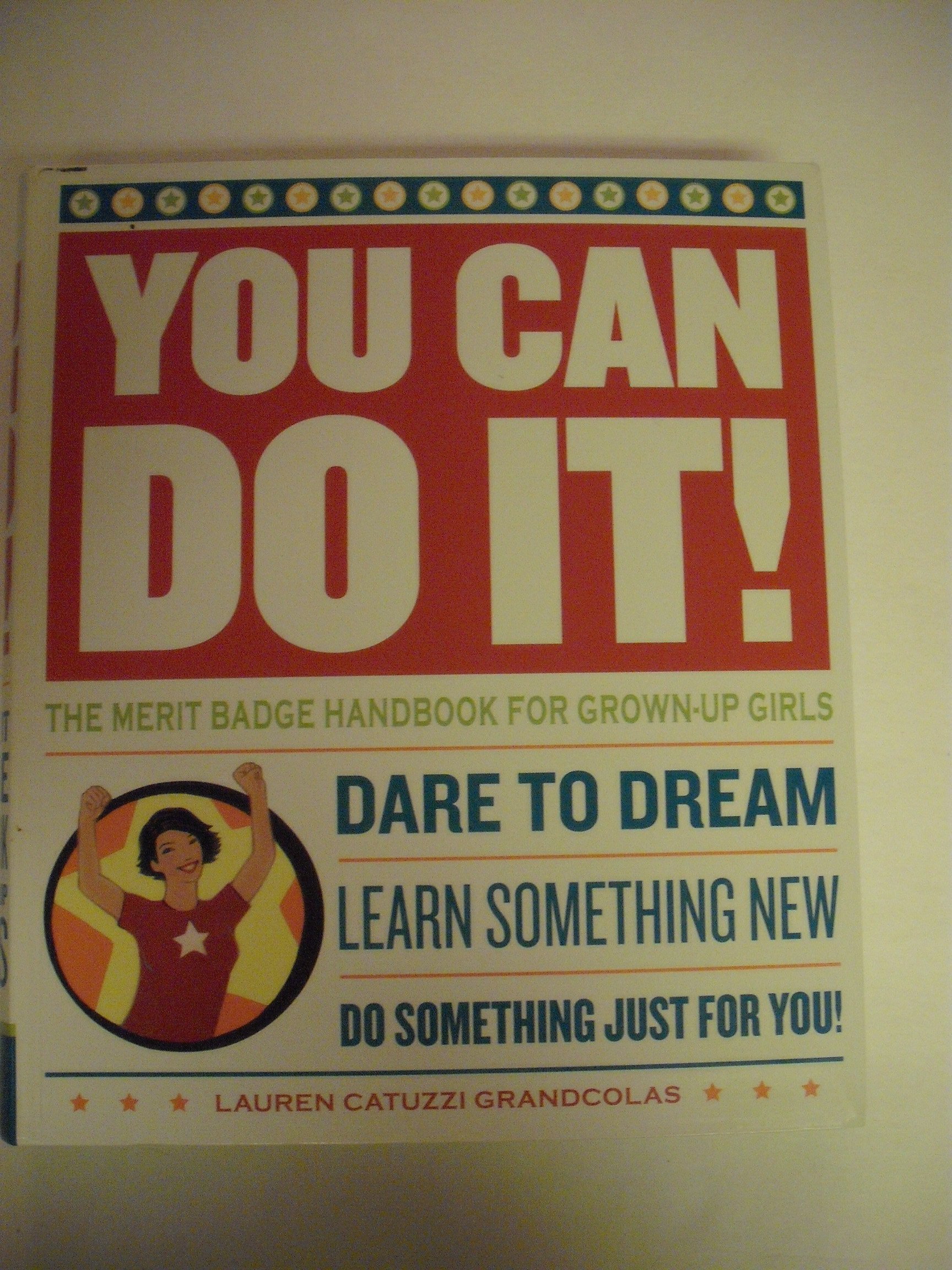 You Can Do It!: The Merit Badge Handbook for Grown-Up Girls - Image 2