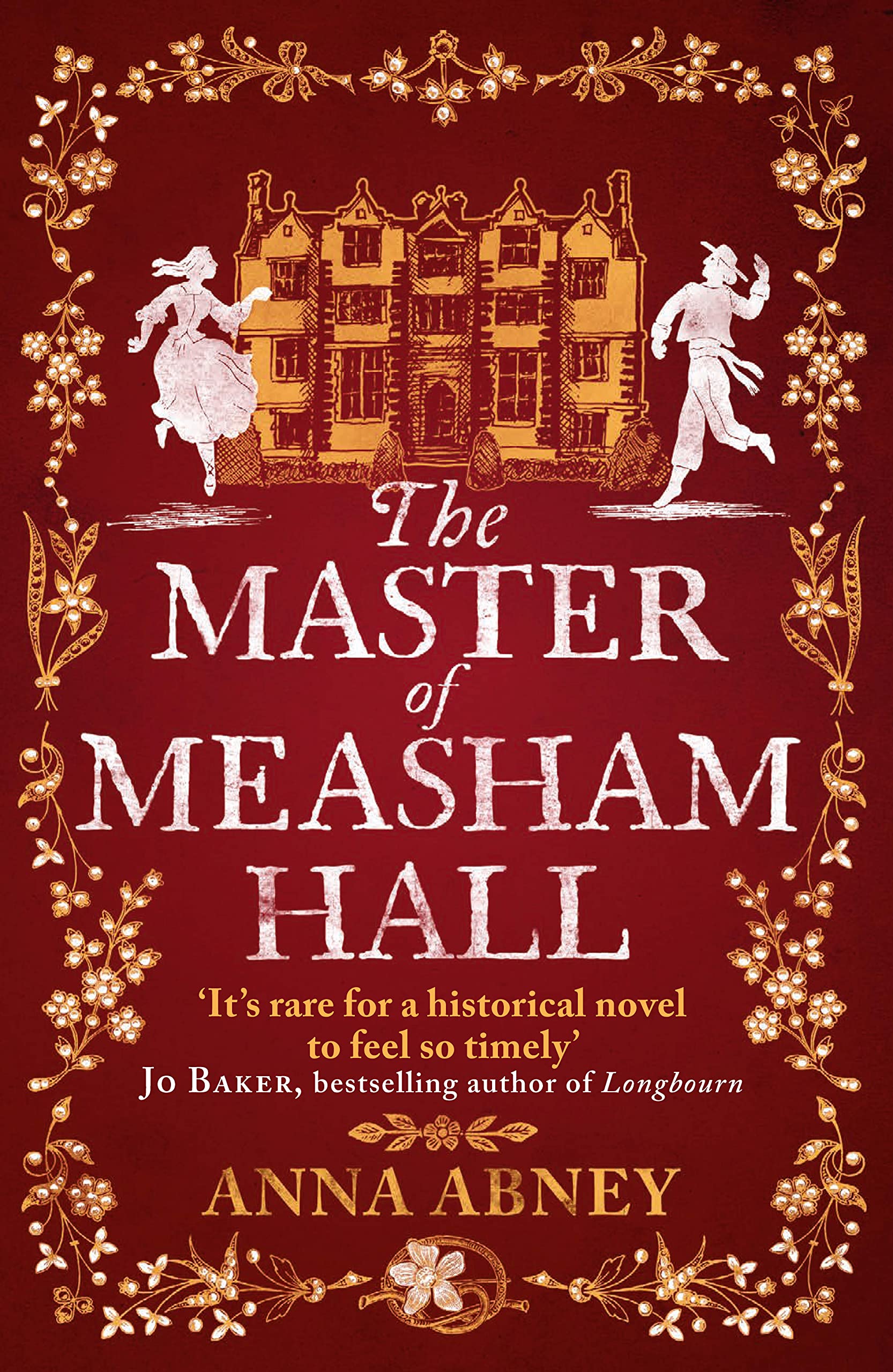 The Master of Measham Hall: a must-read historical novel about survival, love, and family loyalty (Measham Hall, Book 1)