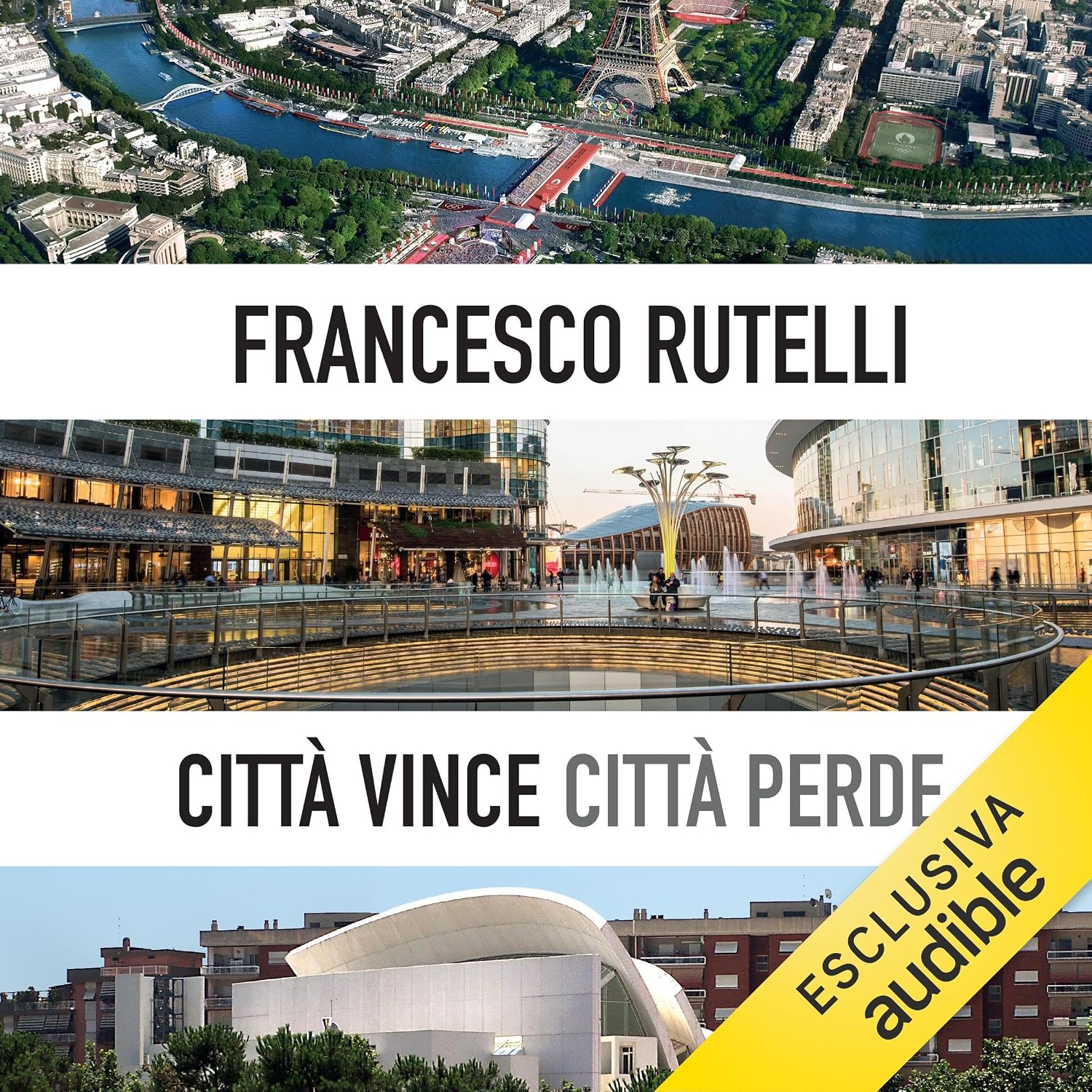 Francesco Rutelli – Città vince, città perde꞉ Come cambiano le città del mondo e come dobbiamo cambiare in Italia (2025) (mp3 – 128 kbps)
