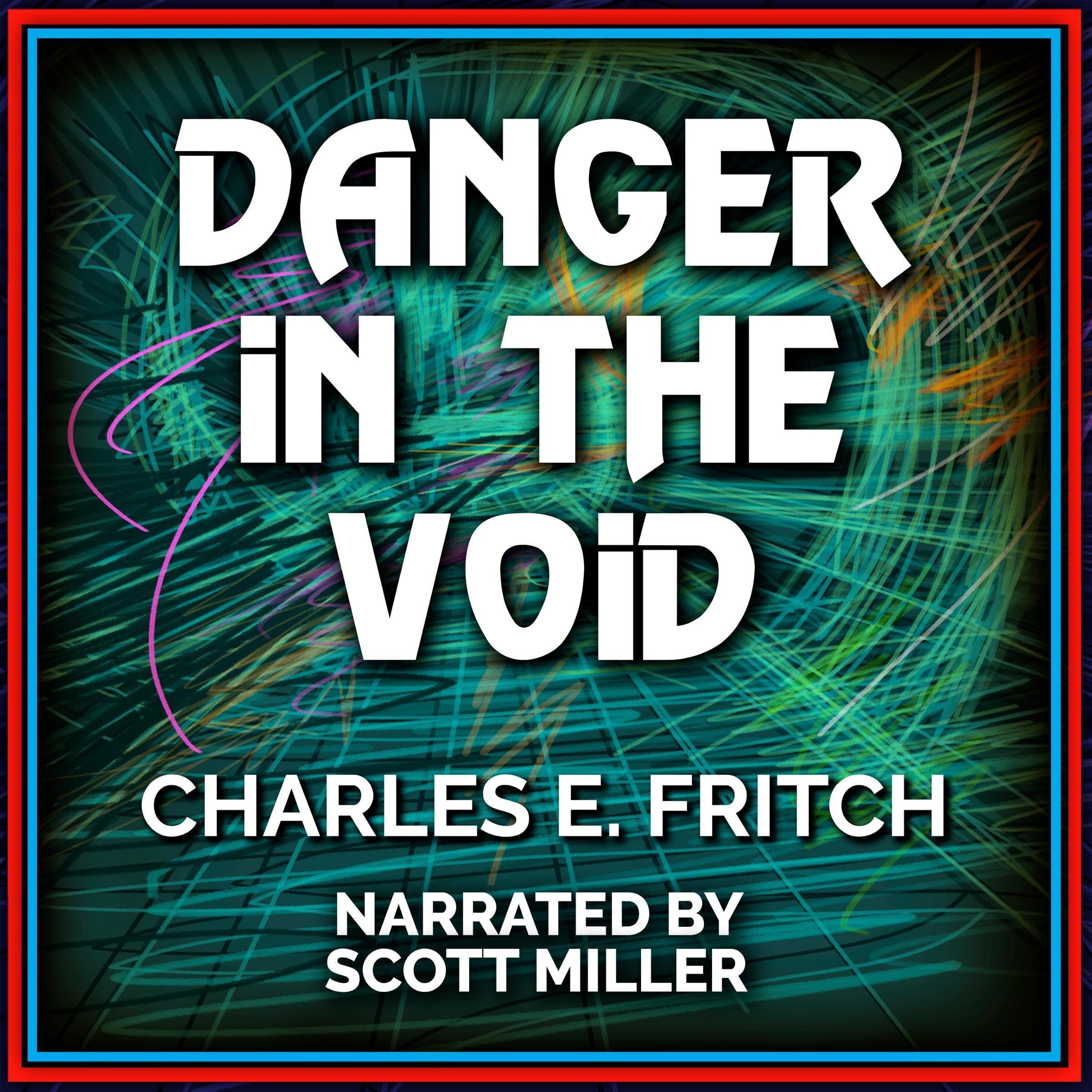 Danger in the Void