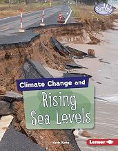 Climate Change and Rising Sea Levels (Searchlight Books ™ — Climate Change)
