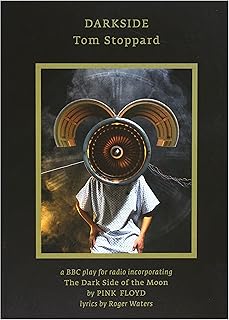 Darkside - Tom Stoppard a Play for Radio Incorpora