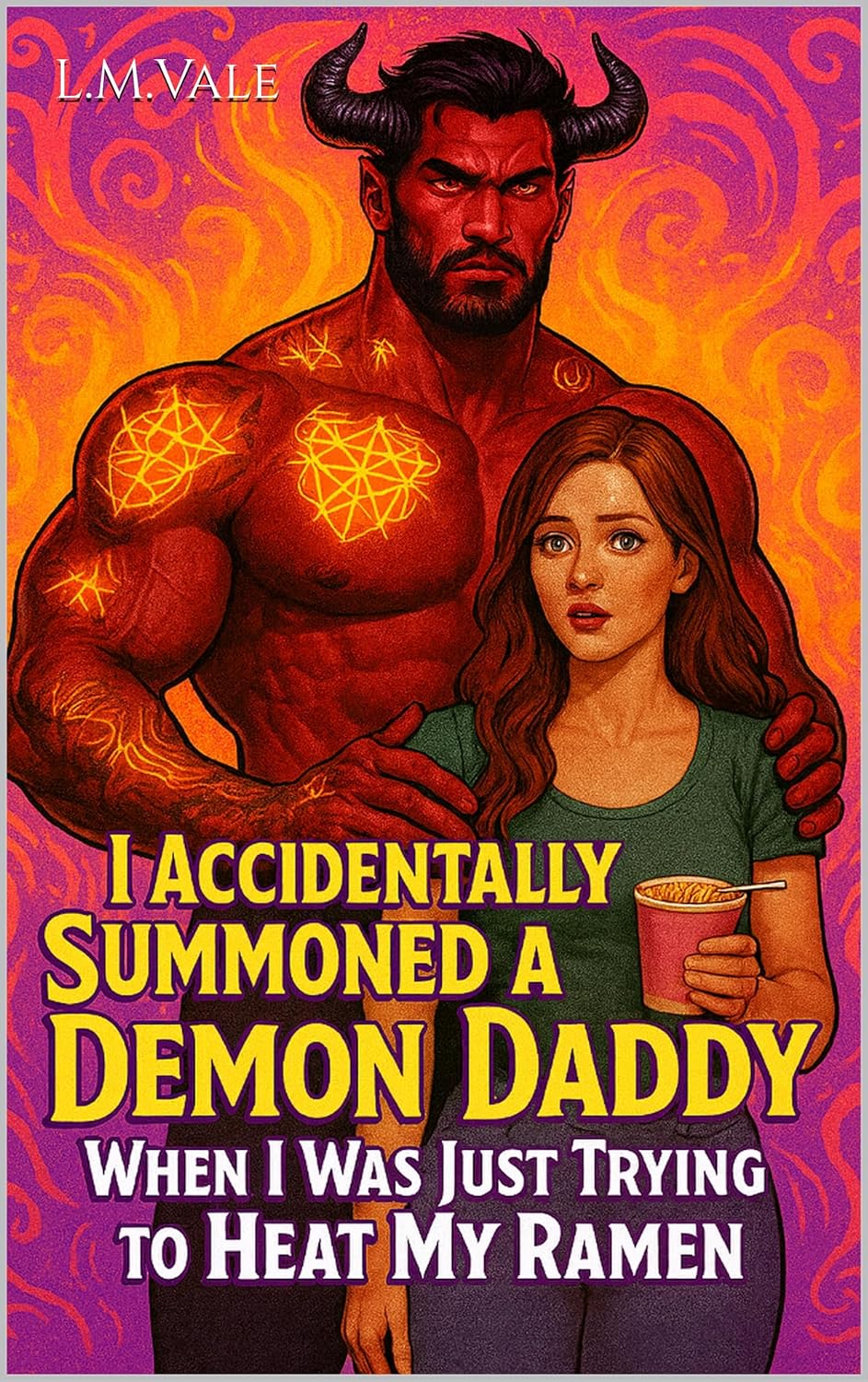 I Accidentally Summoned A Demon Daddy When I Was Just Trying To Heat My