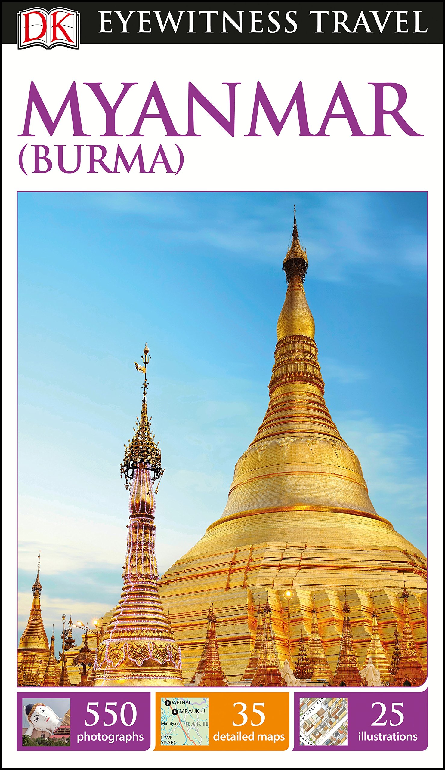 DK Eyewitness Travel Guide Myanmar (Burma) By DK Travel