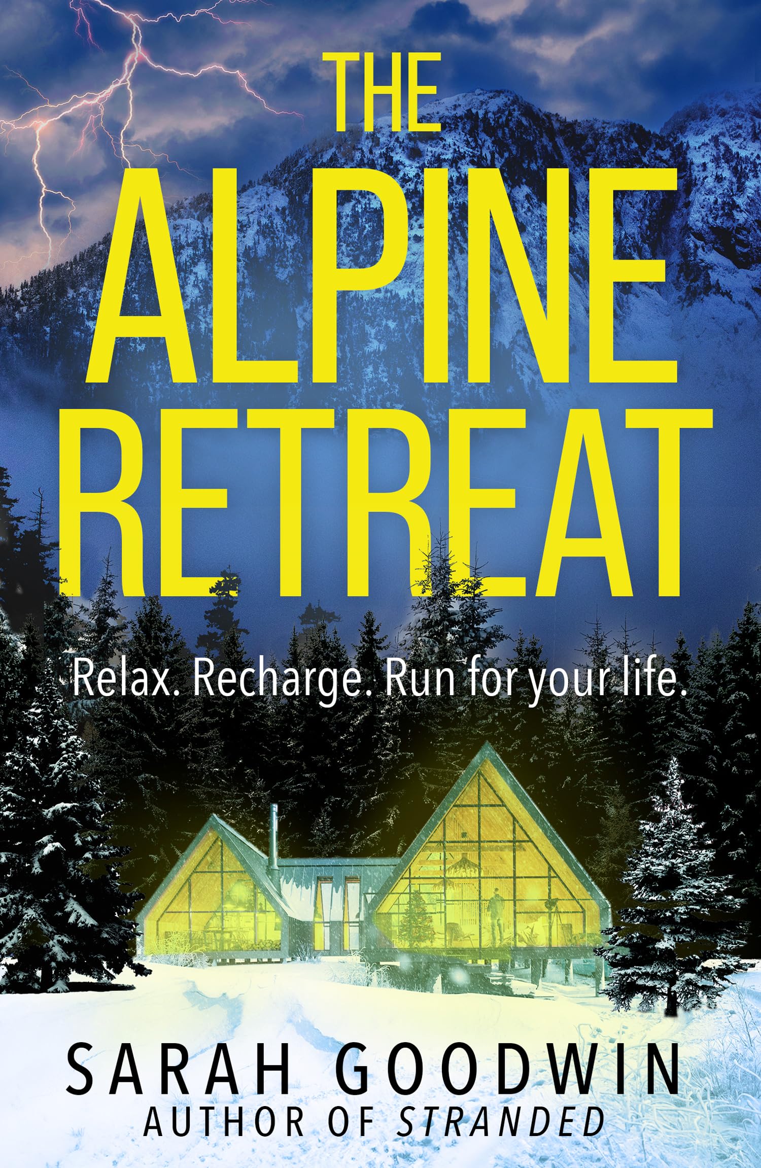 The Alpine Retreat: Don’t miss the explosive new novel from the ‘queen of the survival thriller’, perfect for fans of Sarah Pearse and Amy McCulloch: Book 8 (The Thriller Collection)